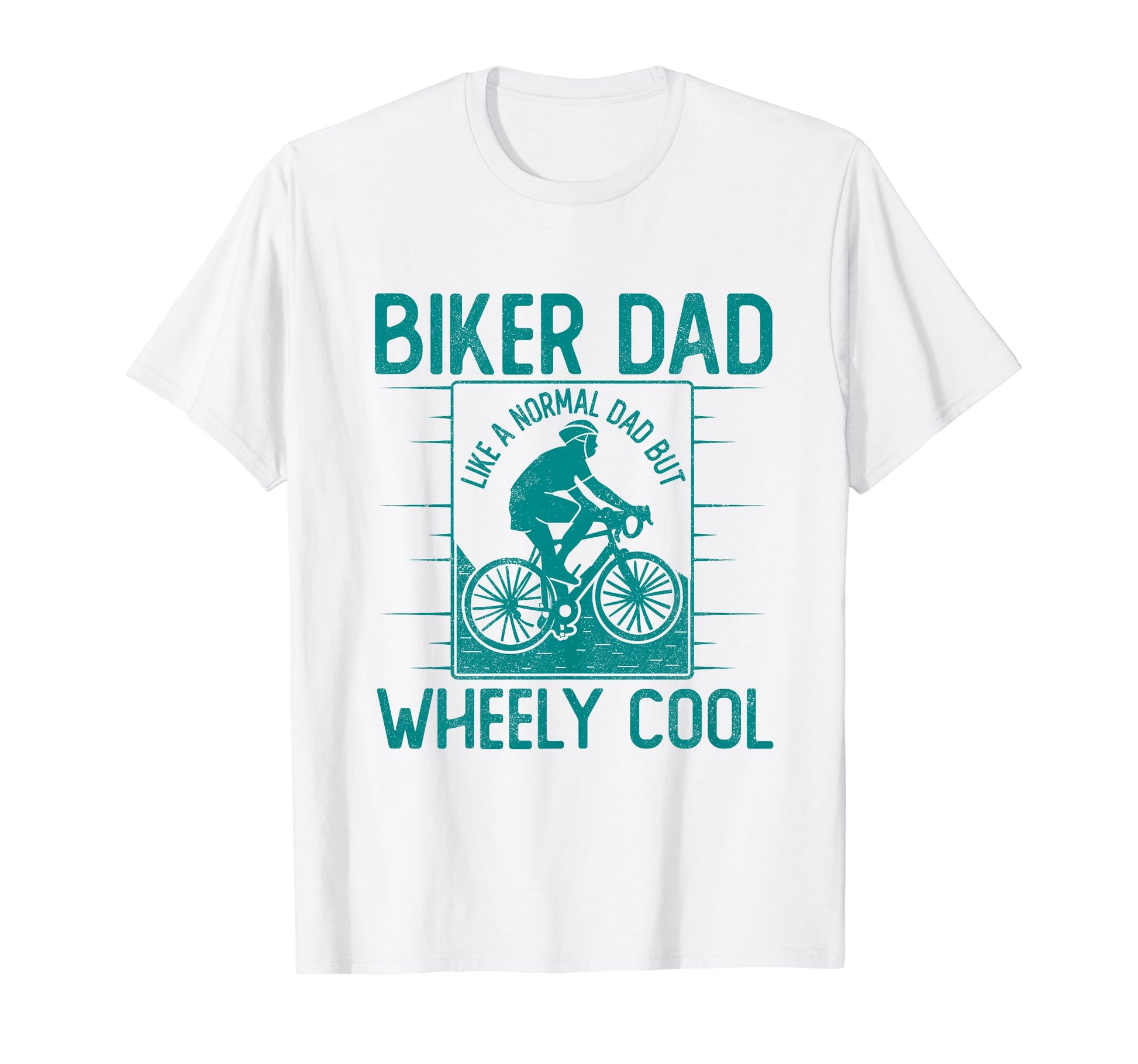 Funny Biker Dad Fathers Day Wheely T-Shirt - Trendy Graphic Men Women - T-Shirt, Sweatshirt, Hoodie