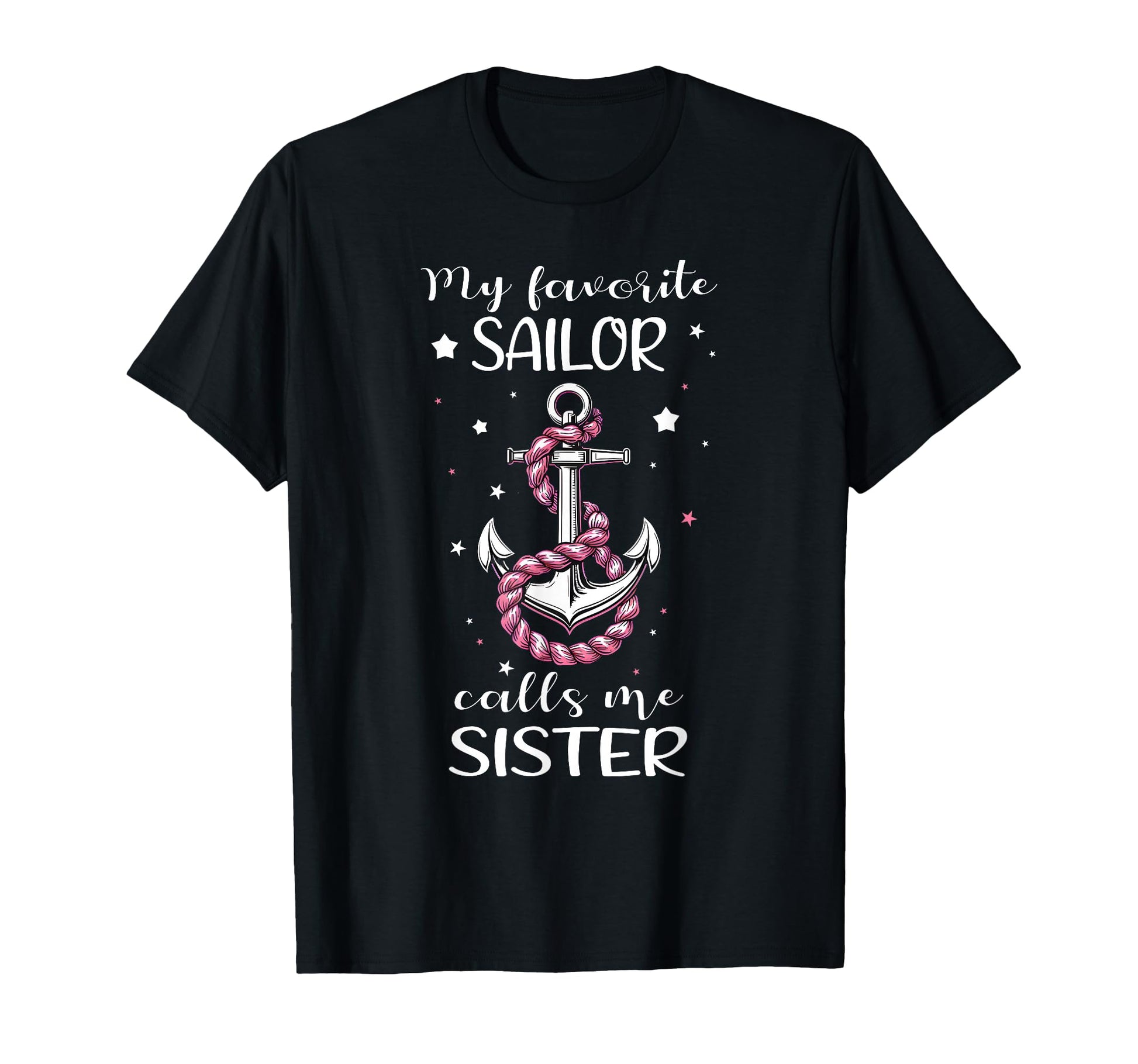 My Favorite Sailor Calls Me Sister T-Shirt - Aesthetic Graphic Men Women - T-Shirt, Sweatshirt, Hoodie