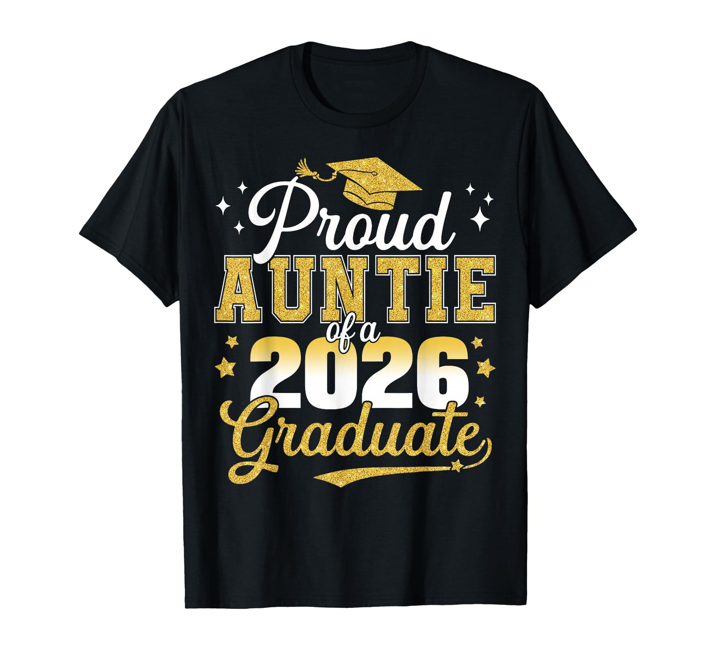 Proud Auntie Class 2026 Graduate T-Shirt - Minimalist Print for Adults - T-Shirt, Sweatshirt, Hoodie