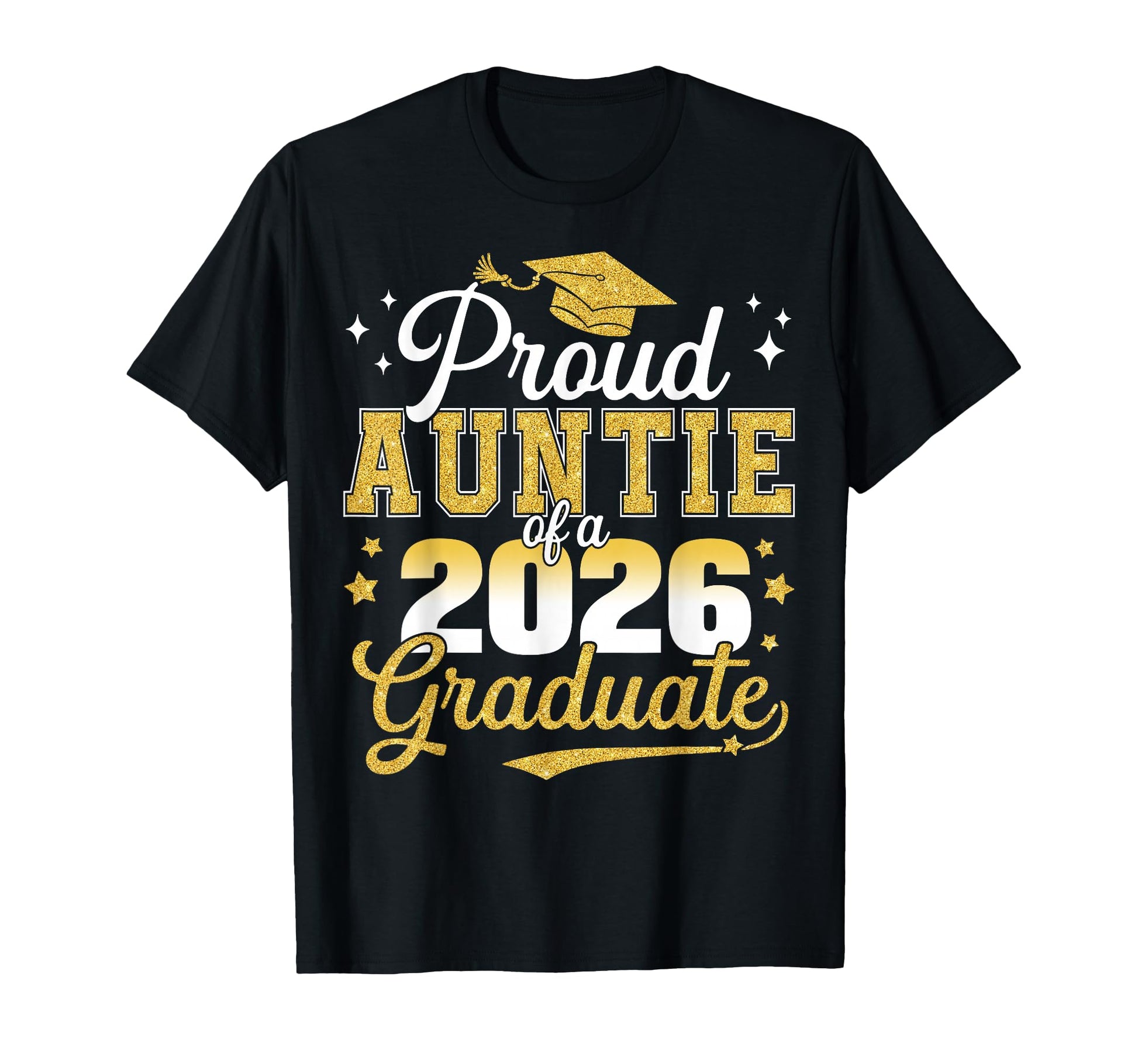 Proud Auntie Class 2026 Graduate T-Shirt - Minimalist Print for Adults - T-Shirt, Sweatshirt, Hoodie