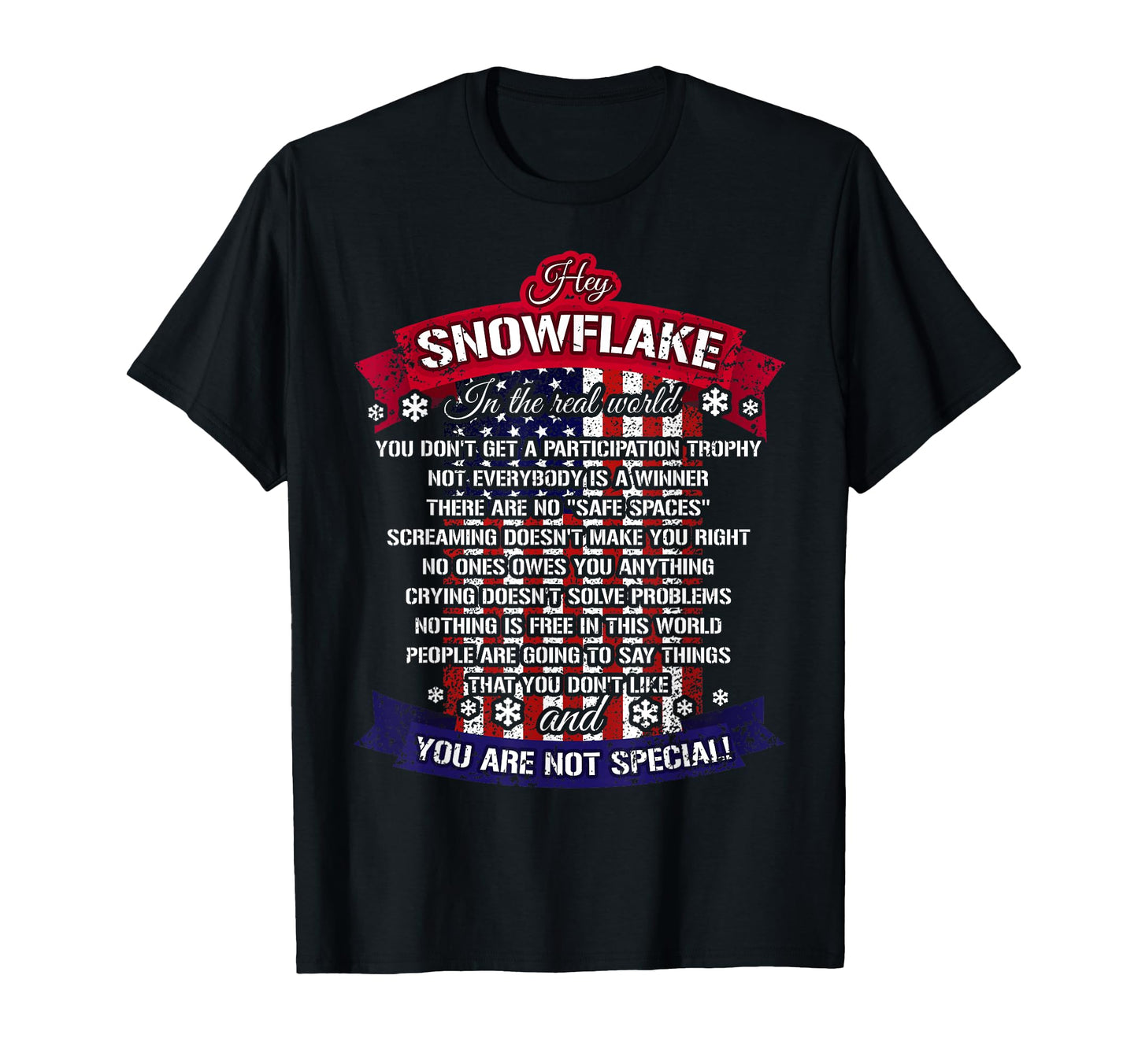 Hey Snowflake Real World Army Dad T-Shirt - Graphic Print Men Women - T-Shirt, Sweatshirt, Hoodie