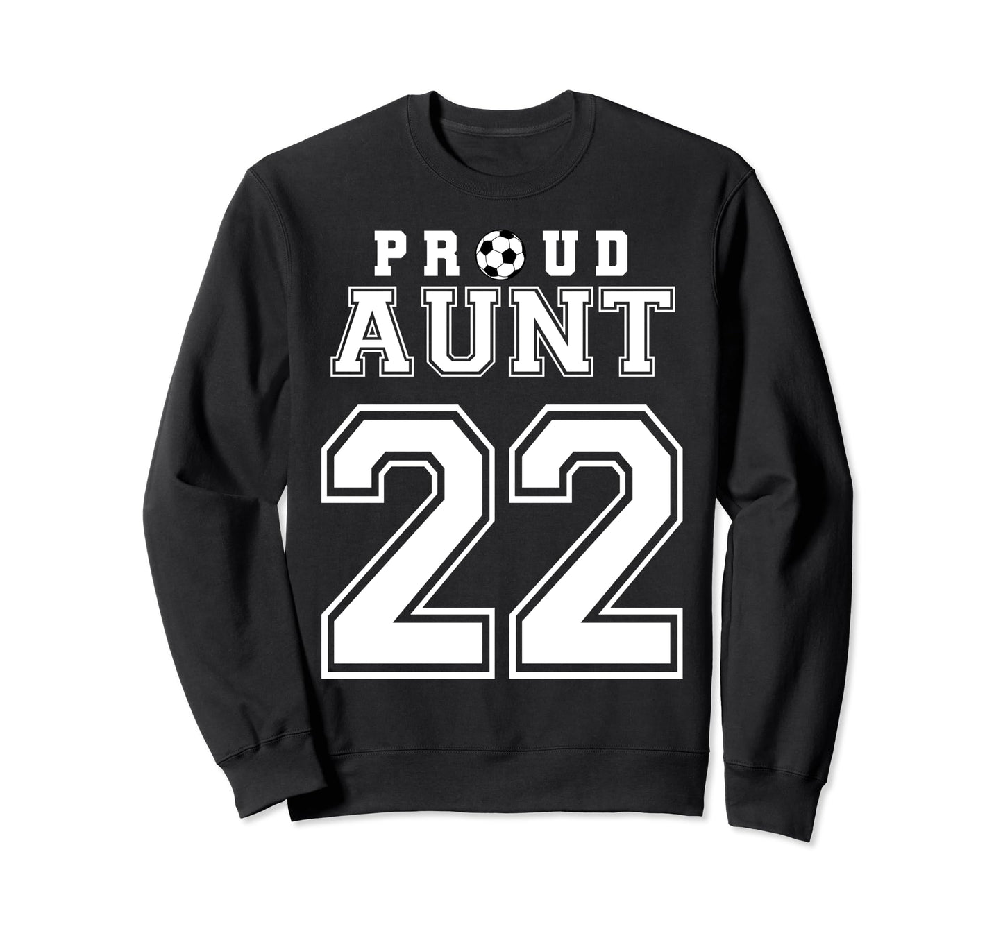Number 22 Custom Proud Soccer Sweatshirt - Streetwear Style for Adults - T-Shirt, Sweatshirt, Hoodie