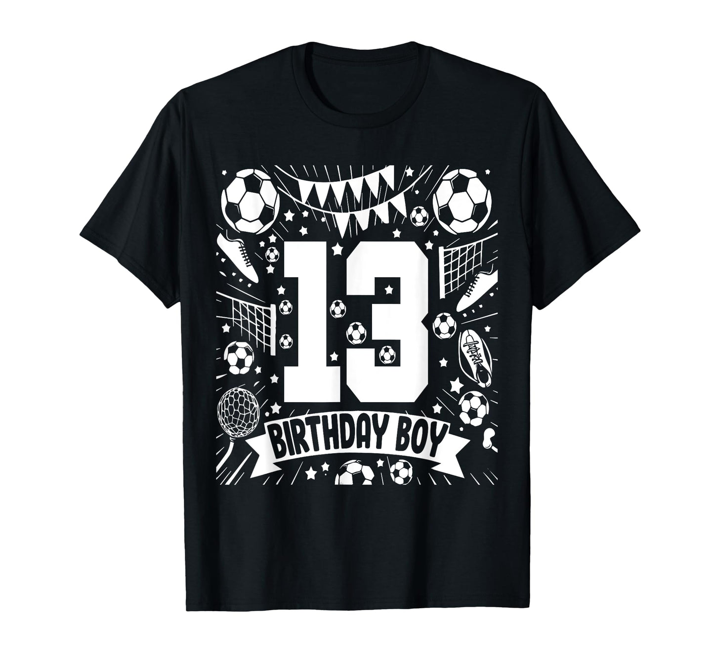 Soccer Birthday 13 Years Football 13Th T-Shirt - Trendy Graphic for Adults - T-Shirt, Sweatshirt, Hoodie