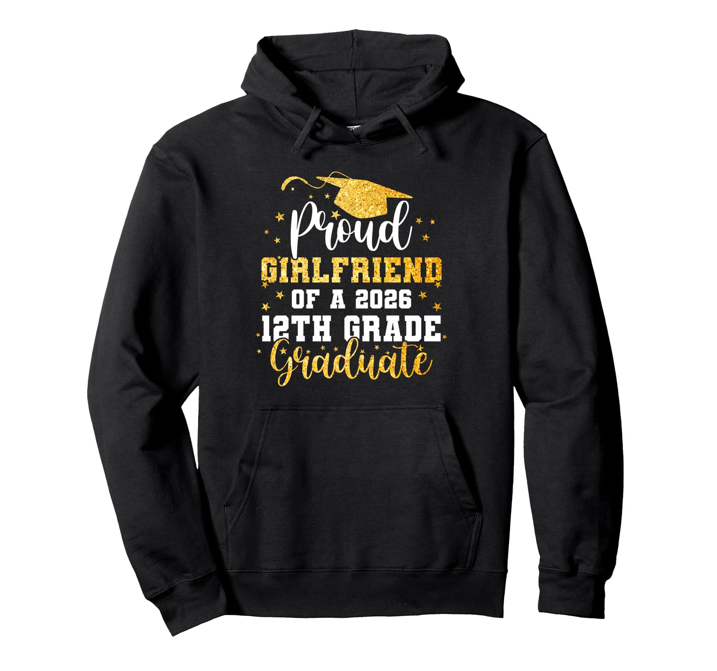 Proud Girlfriend Class 2026 12Th Grade Hoodie - Custom Art Print Men Women - T-Shirt, Sweatshirt, Hoodie