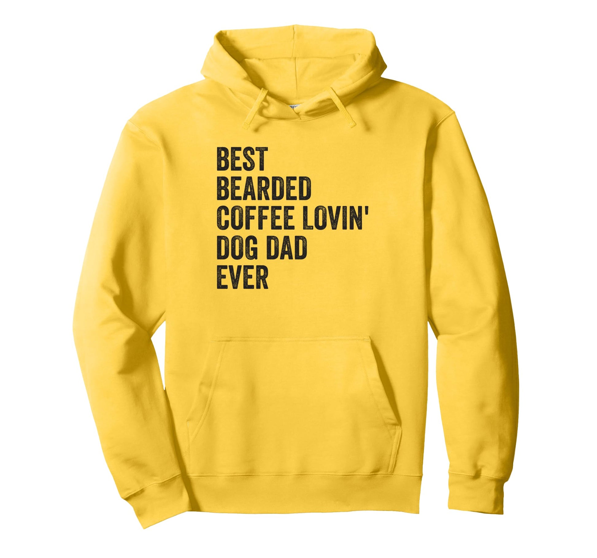 Best Bearded Coffee Lovin Dog Dad Ever Hoodie - Aesthetic Graphic Unisex - T-Shirt, Sweatshirt, Hoodie