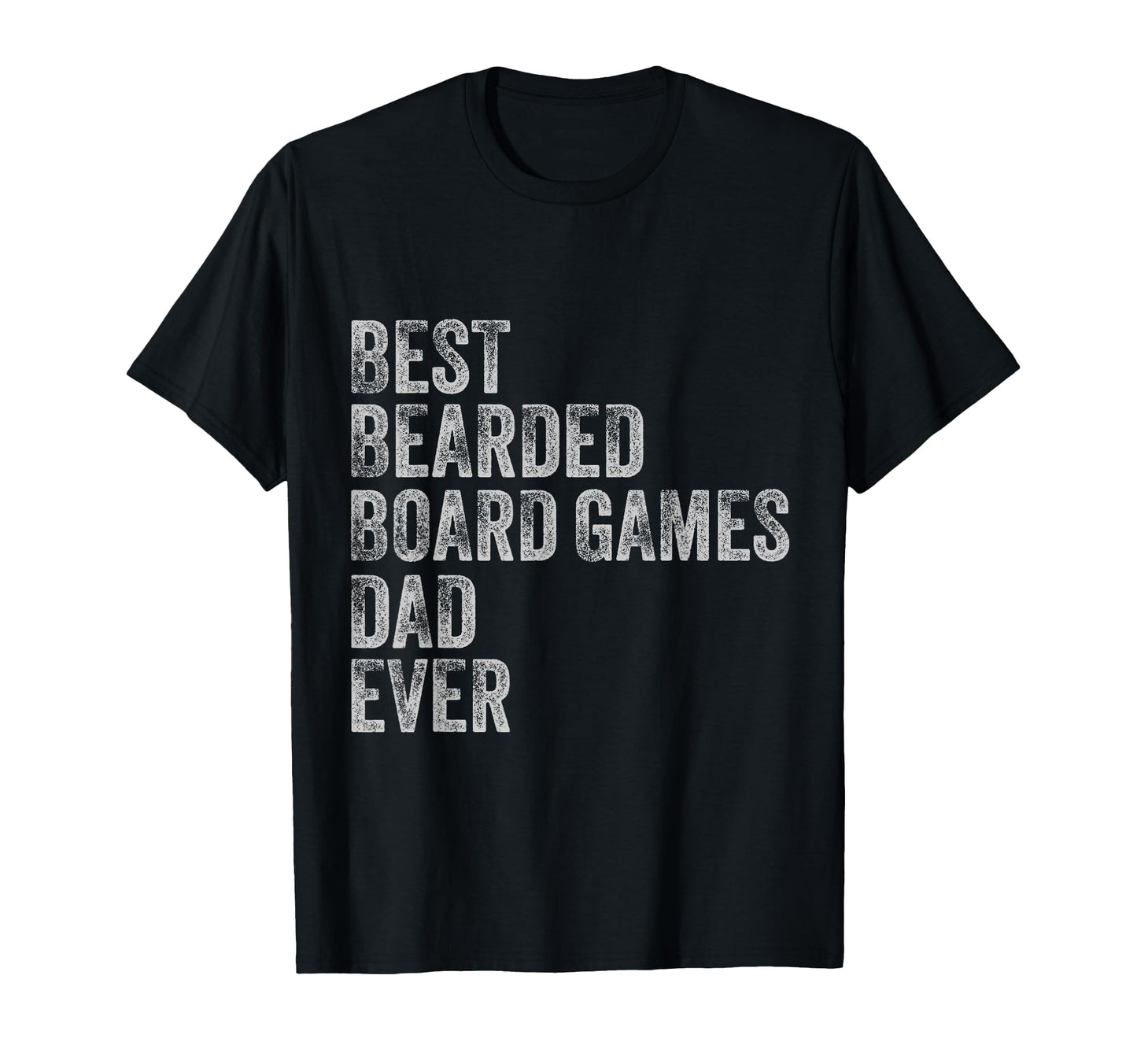 Best Bearded Board Games Dad Fathers Day T-Shirt - Streetwear Style Unisex - T-Shirt, Sweatshirt, Hoodie