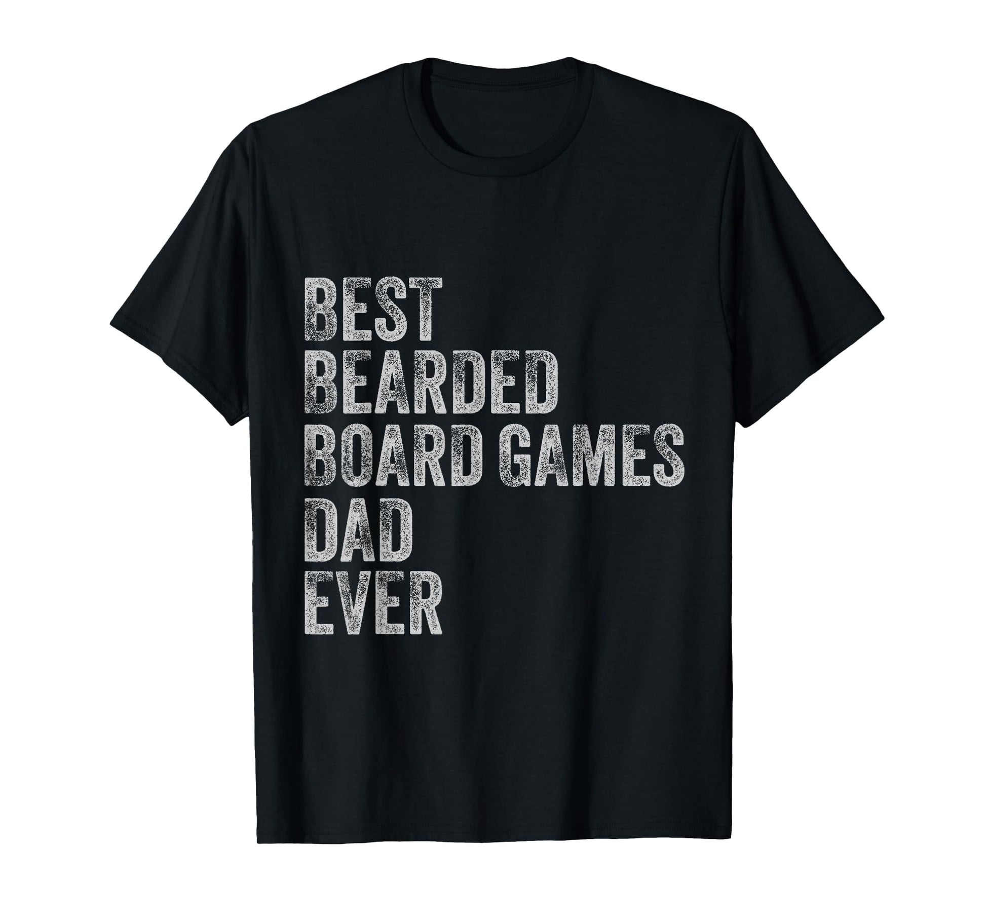 Best Bearded Board Games Dad Fathers Day T-Shirt - Streetwear Style Unisex - T-Shirt, Sweatshirt, Hoodie