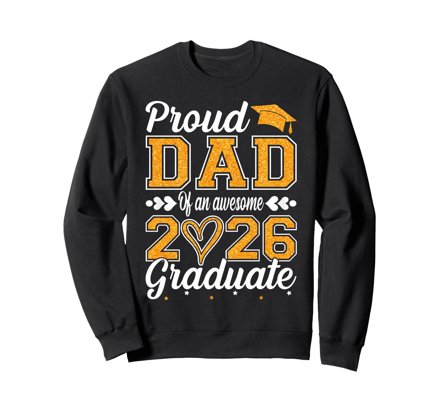 Proud Dad Awesome 2026 Graduate Sweatshirt - Custom Art Print for Adults - T-Shirt, Sweatshirt, Hoodie