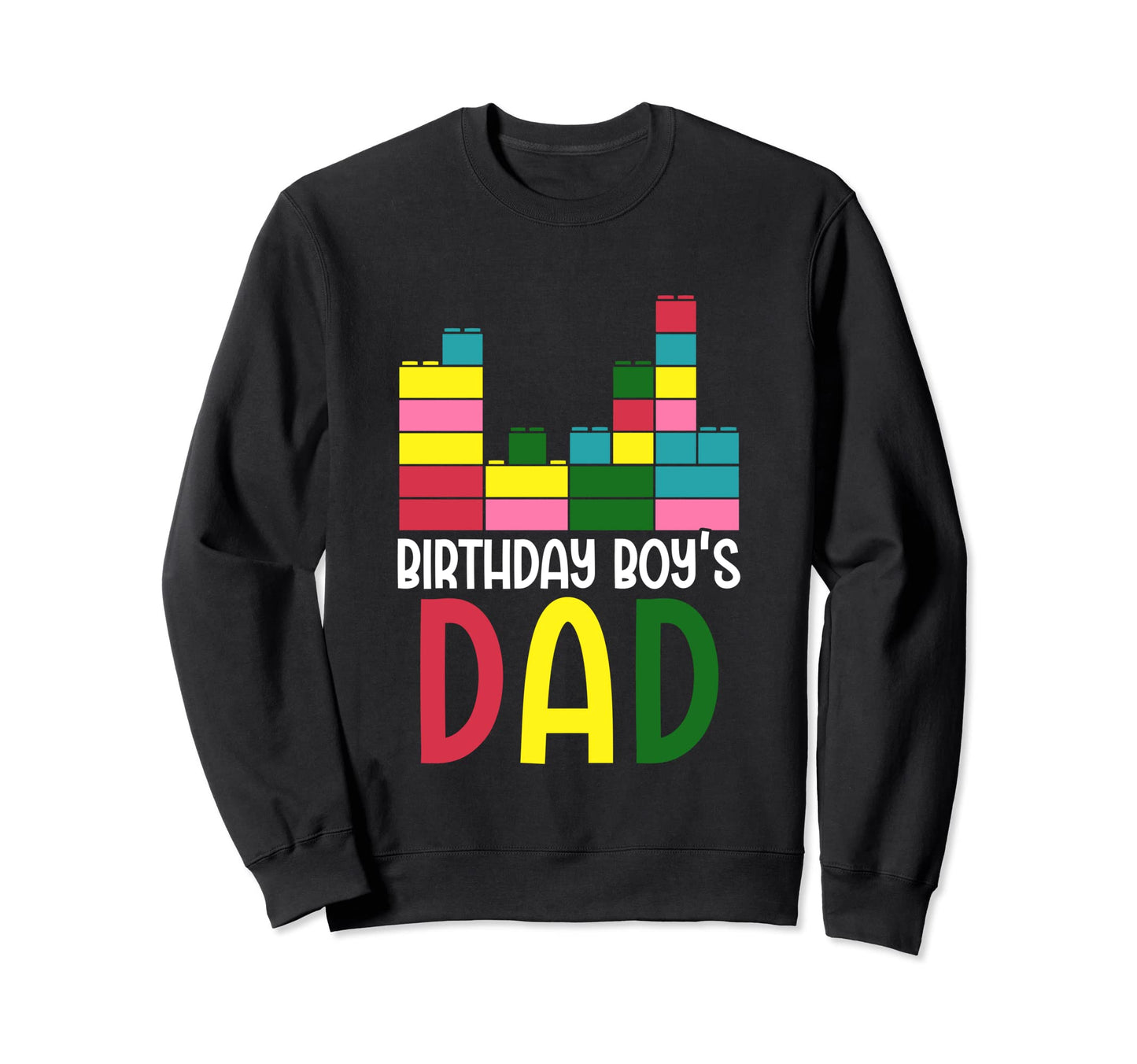 Birthday Dad Building Blocks Sweatshirt - Custom Art Print for Adults - T-Shirt, Sweatshirt, Hoodie