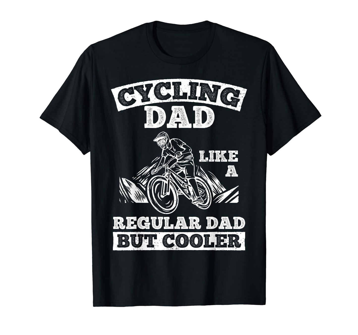 Cycling Dad Like Regular Dad But Cooler T-Shirt - Novelty Apparel Unisex - T-Shirt, Sweatshirt, Hoodie