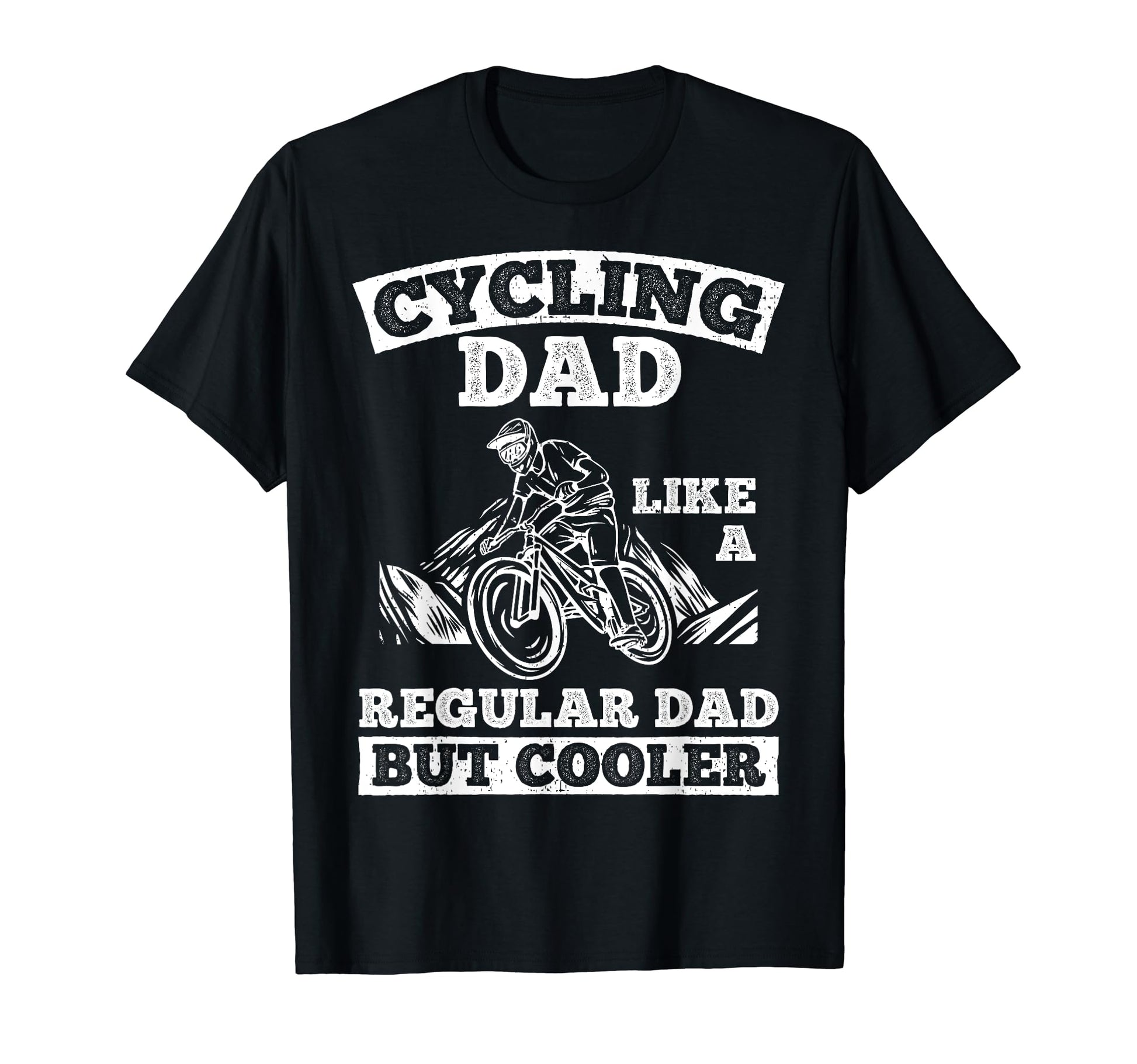 Cycling Dad Like Regular Dad But Cooler T-Shirt - Novelty Apparel Unisex - T-Shirt, Sweatshirt, Hoodie