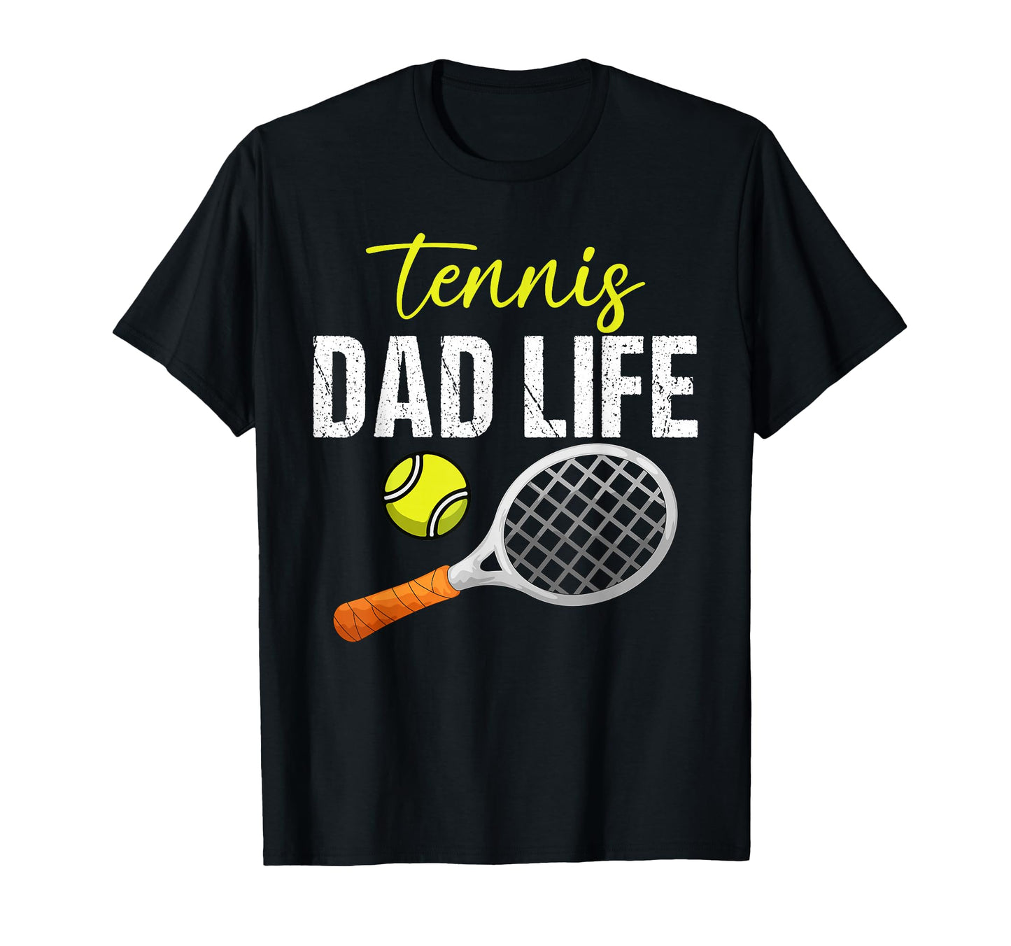 Tennis Dad Life Game Day Sports Dad T-Shirt - Novelty Apparel Men Women - T-Shirt, Sweatshirt, Hoodie