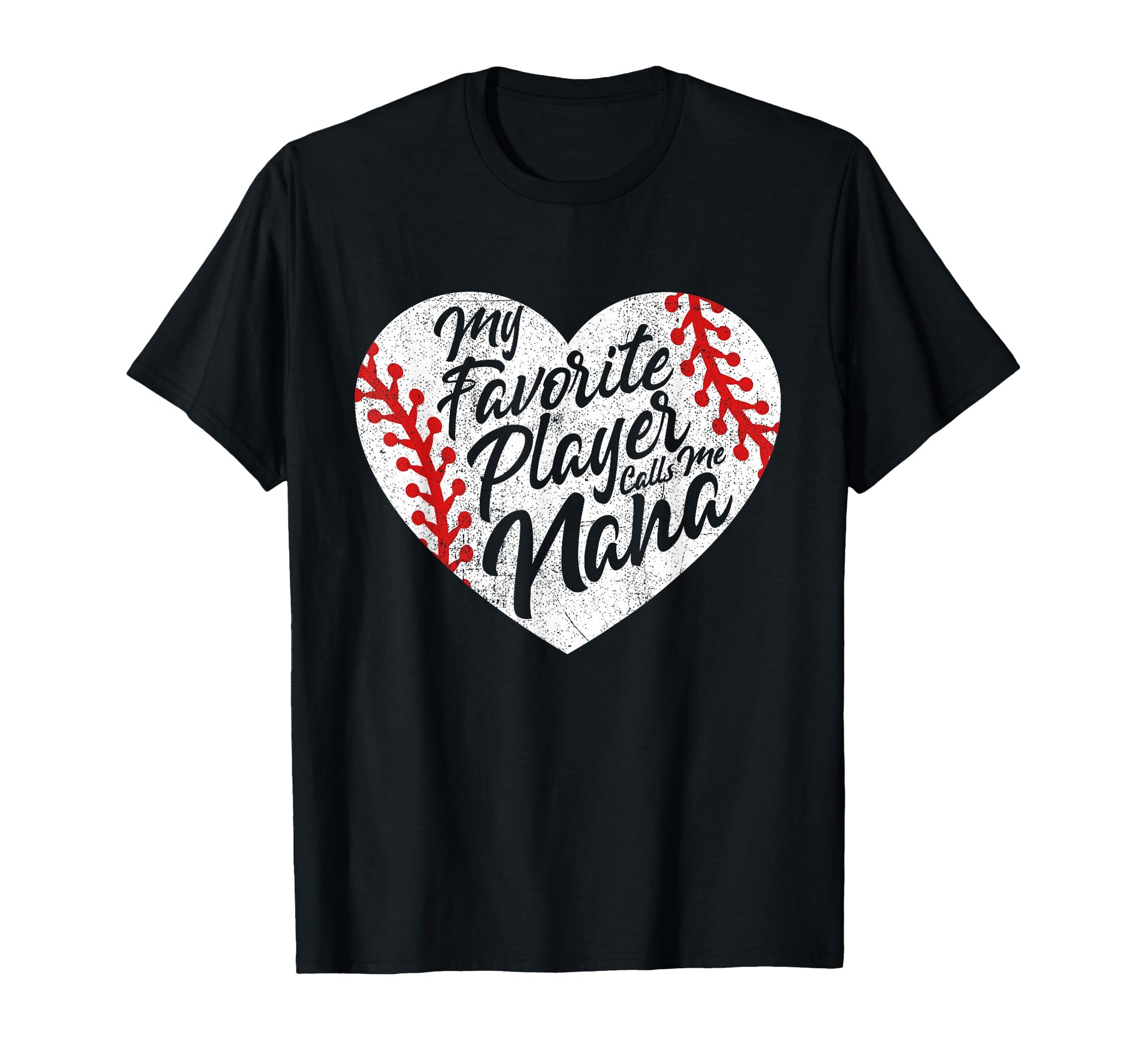 My Favorite Player Calls Me Nana T-Shirt - Trendy Graphic for Adults - T-Shirt, Sweatshirt, Hoodie