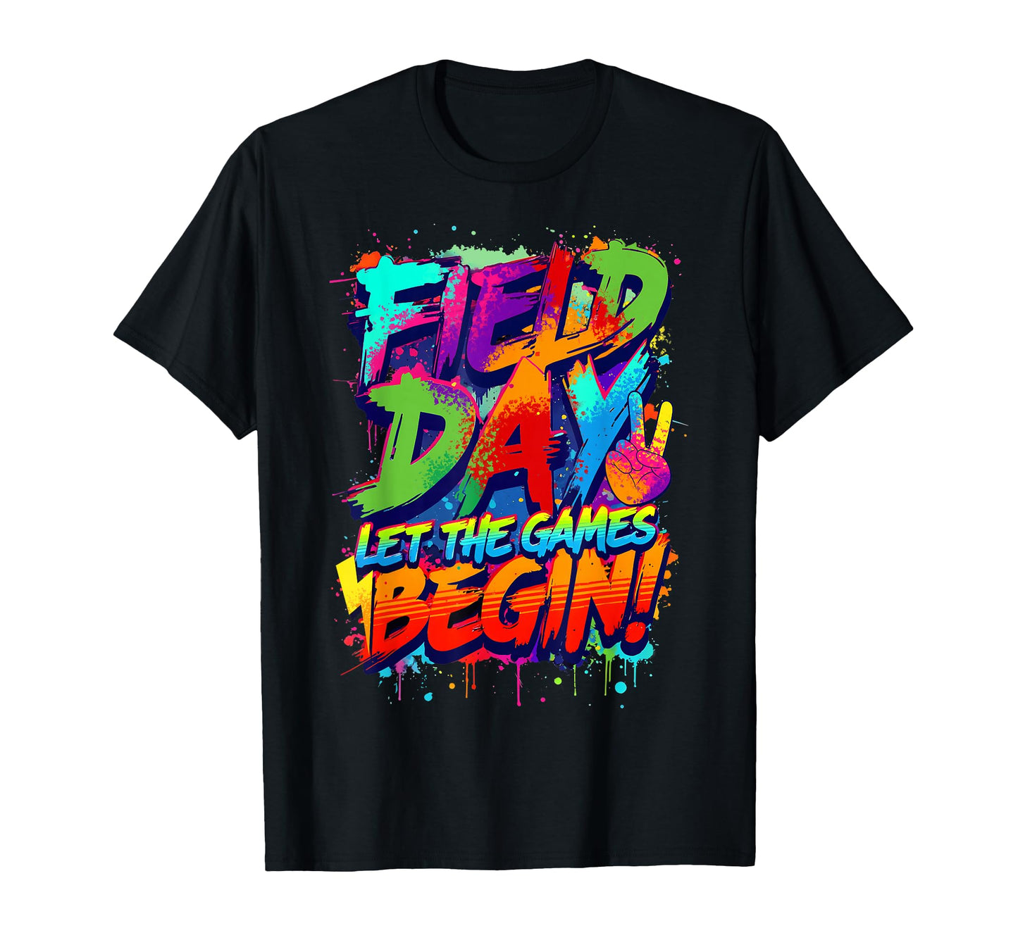 Field Day 2025 Colorful Let Games T-Shirt - Streetwear Style Men Women - T-Shirt, Sweatshirt, Hoodie