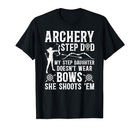 Archery Step Dad Funny Stepdad Archer T-Shirt - Unique Graphic for Adults - T-Shirt, Sweatshirt, Hoodie