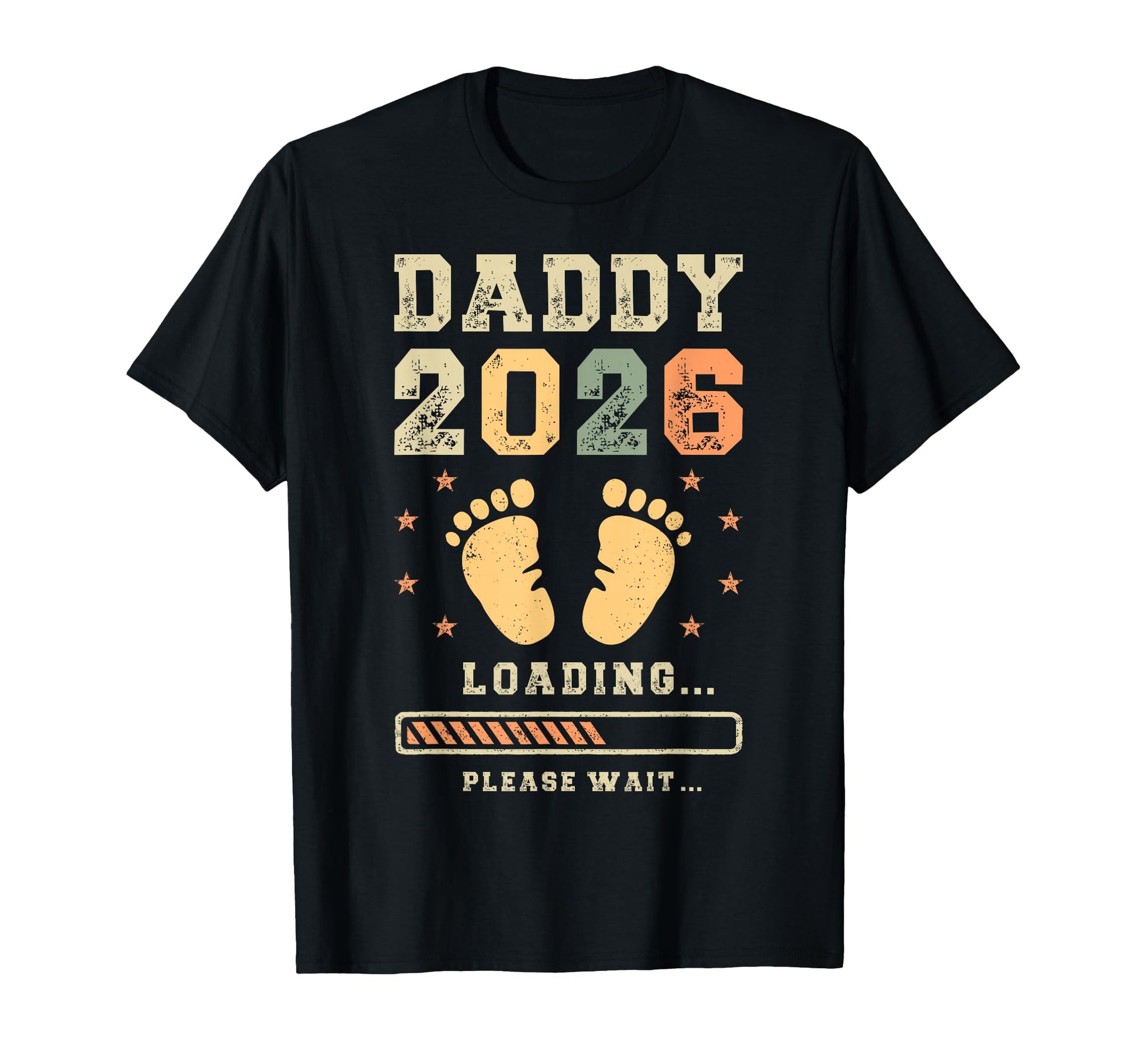 Daddy 2026 Loading Announcement T-Shirt - Novelty Apparel Men Women - T-Shirt, Sweatshirt, Hoodie