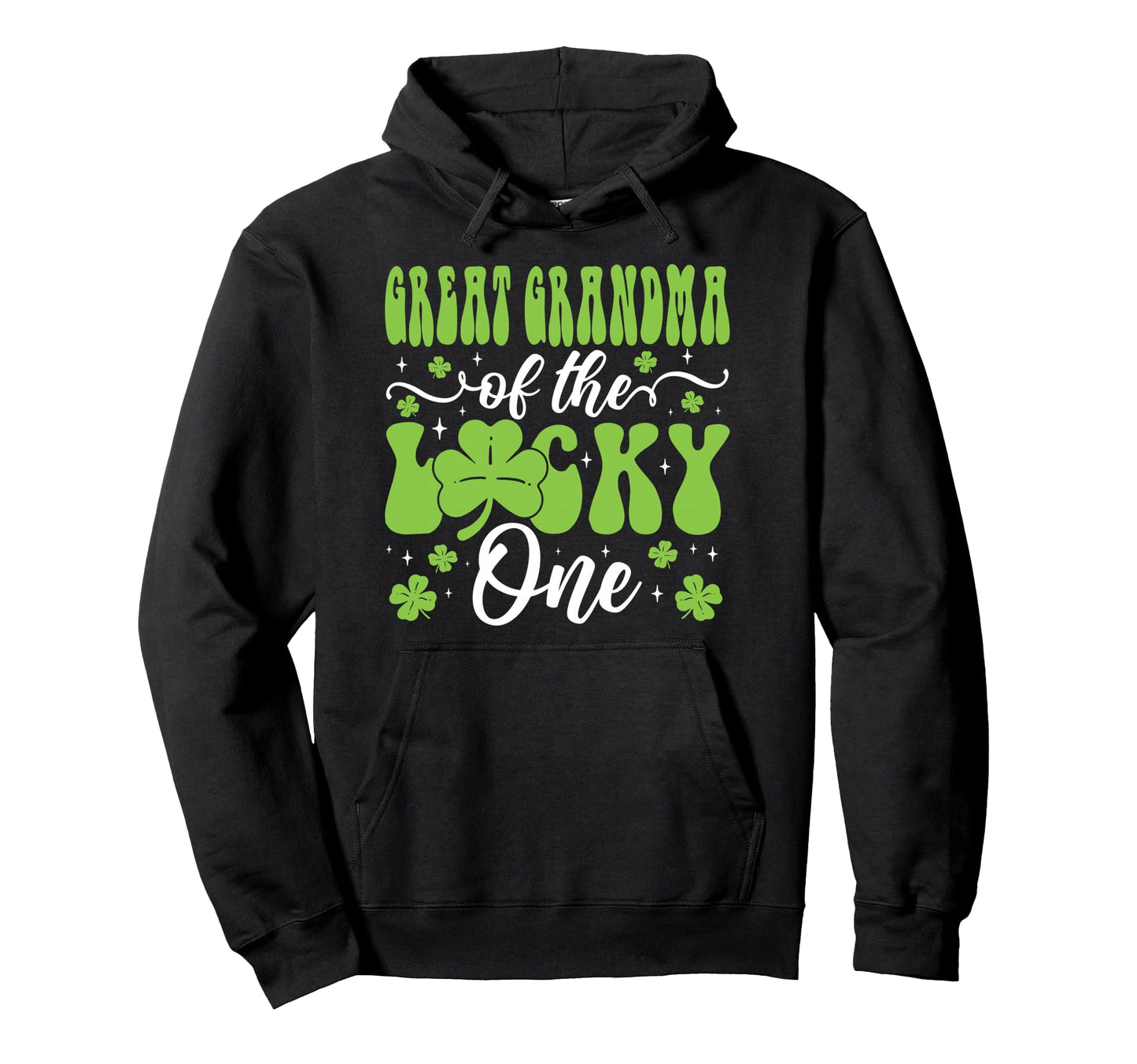 Great Grandma Lucky One First Hoodie - Casual Everyday Wear for Adults - T-Shirt, Sweatshirt, Hoodie
