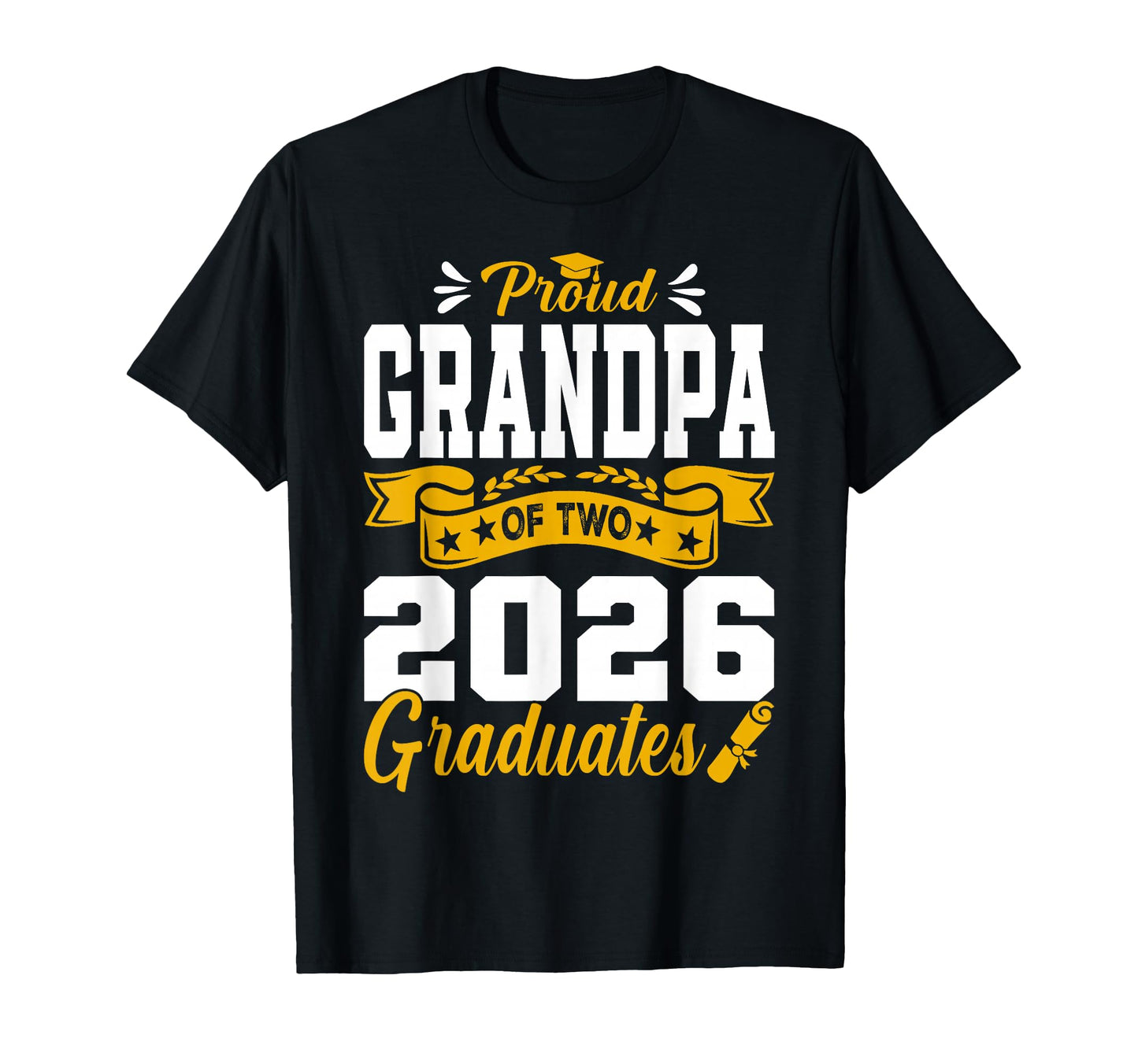 Proud Grandpa Two 2026 Graduates Class T-Shirt - Trendy Graphic Men Women - T-Shirt, Sweatshirt, Hoodie