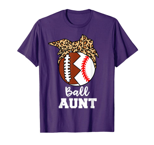 Ball Aunt Funny Football Baseball T-Shirt - Streetwear Style for Adults - T-Shirt, Sweatshirt, Hoodie