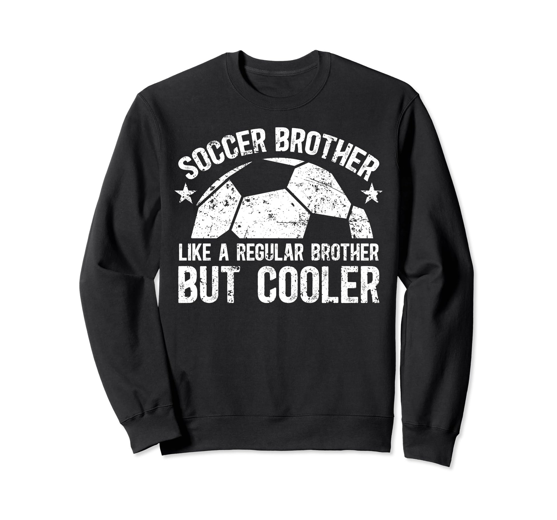 Soccer Brother Soccer Player Soccer Bro Sweatshirt - Graphic Print Unisex - T-Shirt, Sweatshirt, Hoodie