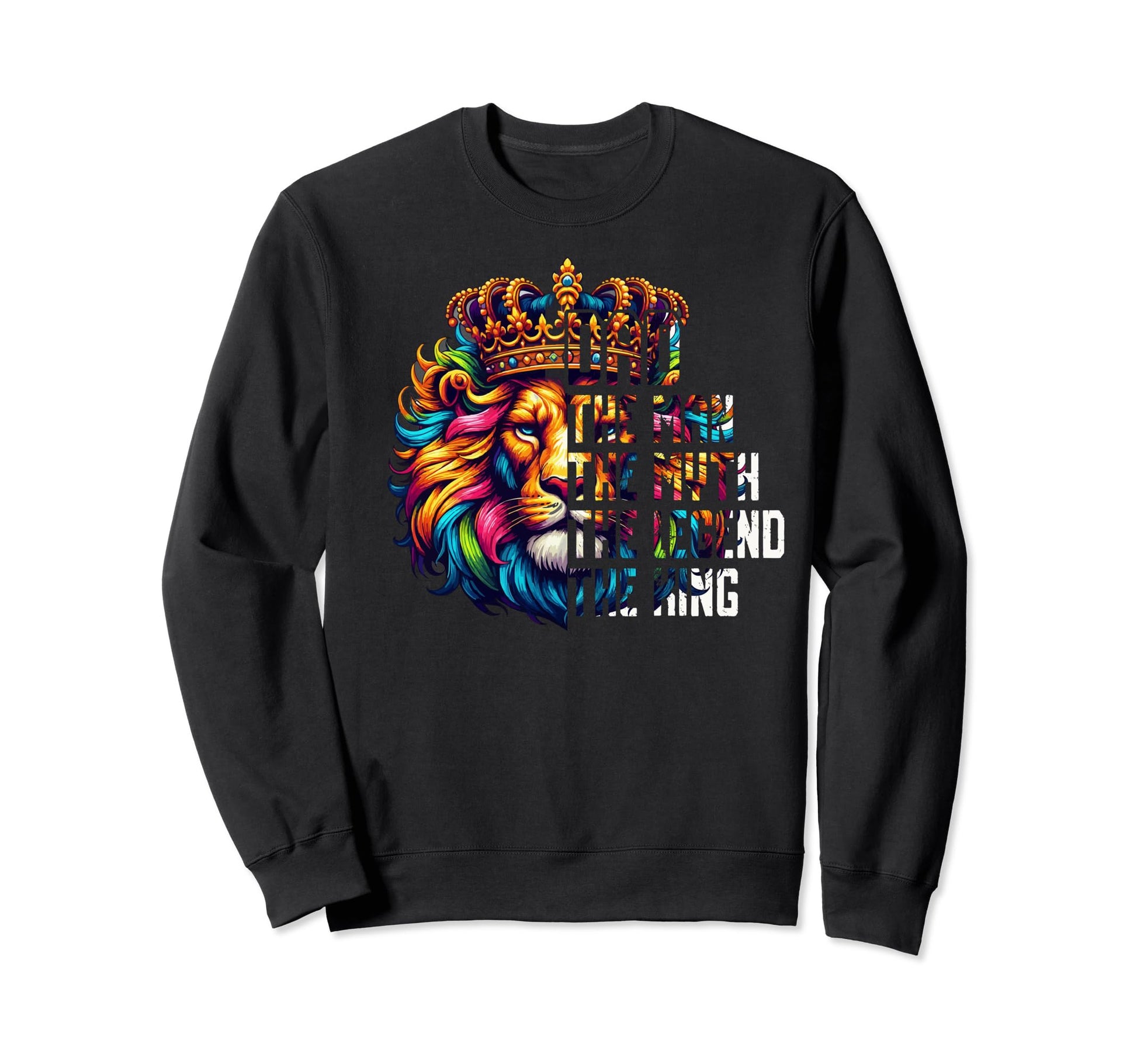 Dad Myth Legend Fathers Day Dad Sweatshirt - Novelty Apparel for Adults - T-Shirt, Sweatshirt, Hoodie
