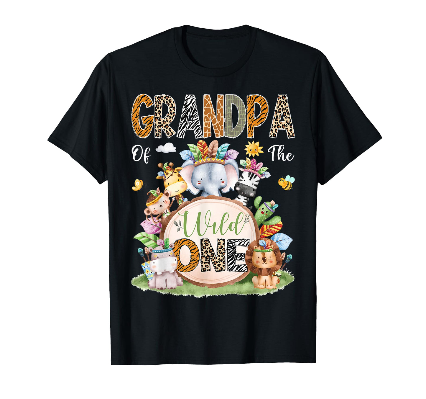 Grandpa Wild One Safari Tribal Animal 1St T-Shirt - Novelty Apparel Unisex - T-Shirt, Sweatshirt, Hoodie