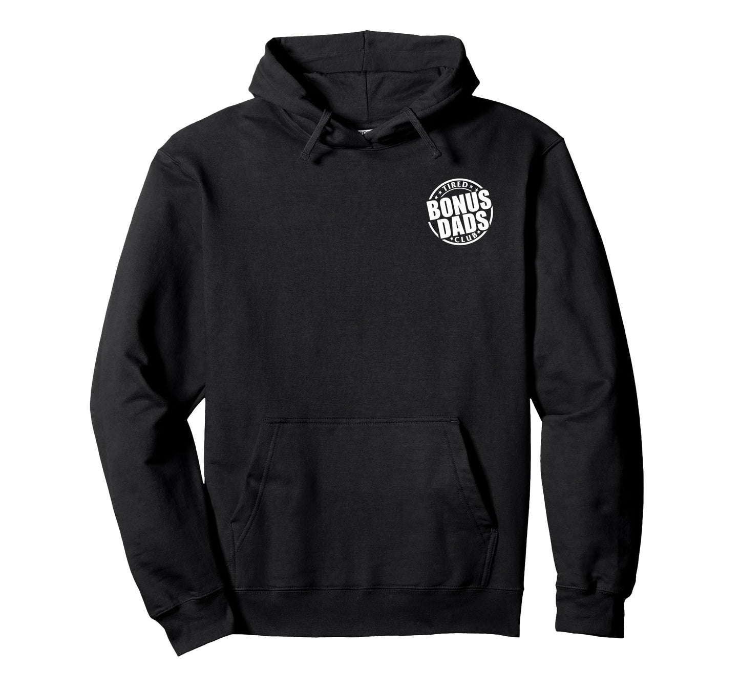 Tired Bonus Dads Club Bonus Dads Funny Hoodie - Streetwear Style Unisex - T-Shirt, Sweatshirt, Hoodie
