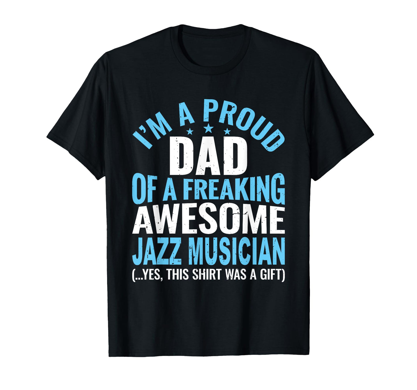 Proud Dad Awesome Jazz Musician T-Shirt - Custom Art Print for Adults - T-Shirt, Sweatshirt, Hoodie