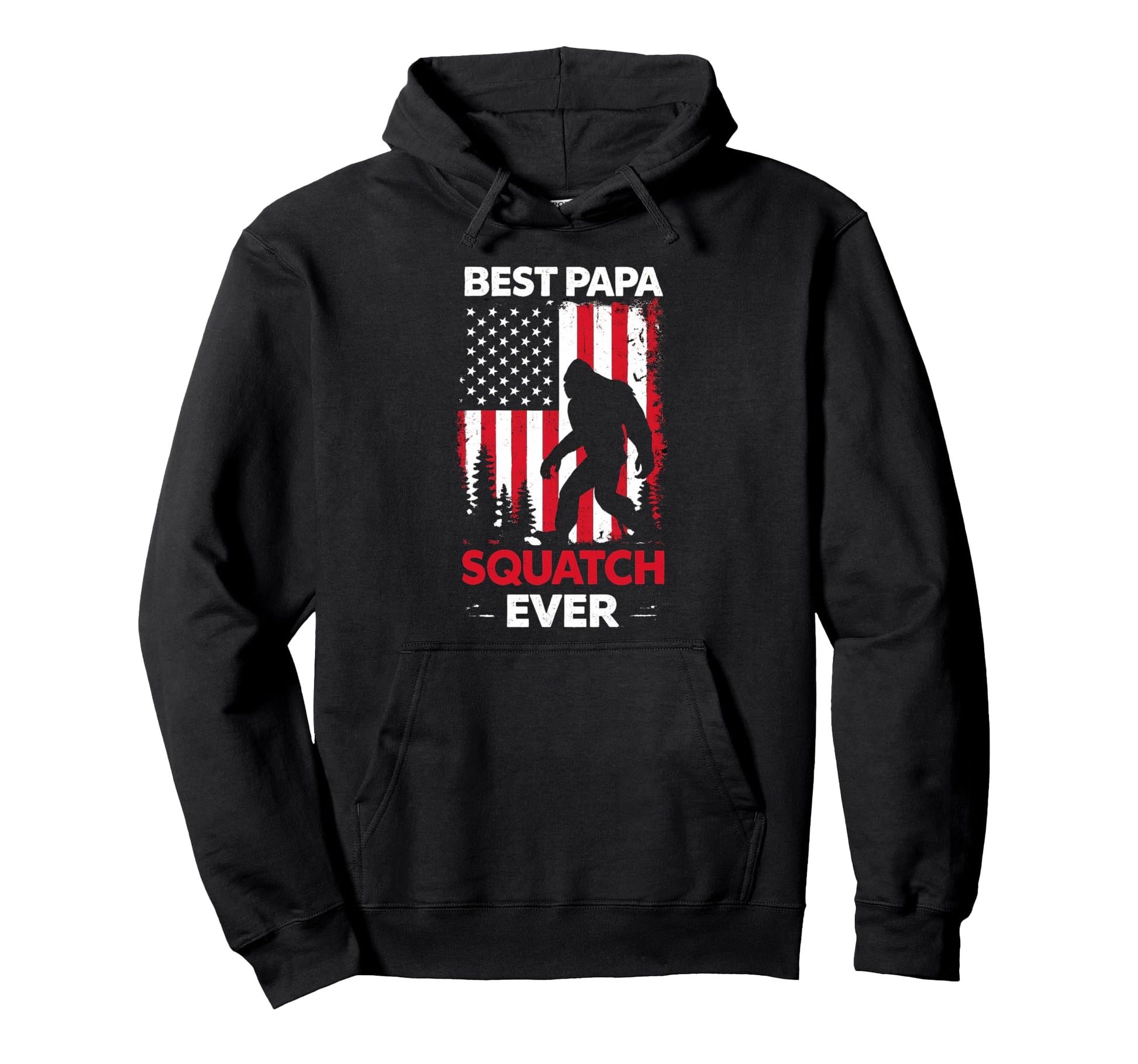 Best Papa Squatch Ever Funny Hoodie - Casual Everyday Wear Men Women - T-Shirt, Sweatshirt, Hoodie