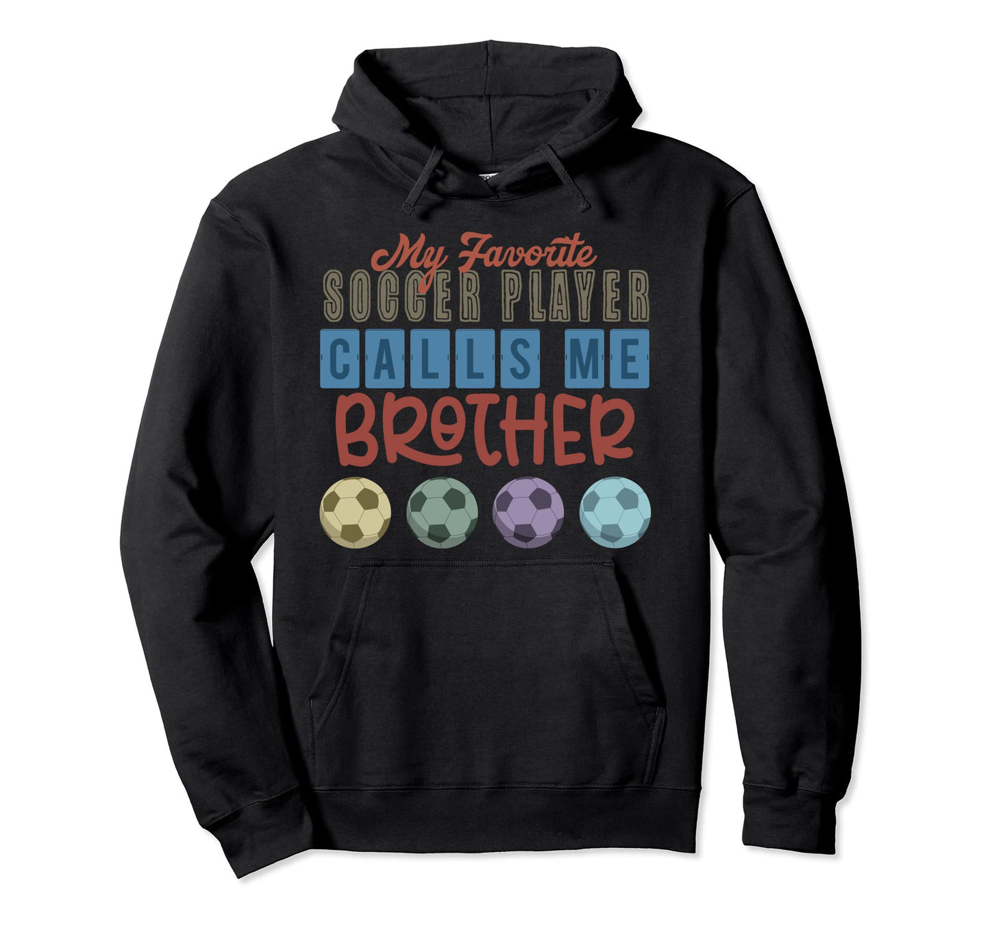 Soccer Designs My Favorite Soccer Hoodie - Aesthetic Graphic for Adults - T-Shirt, Sweatshirt, Hoodie
