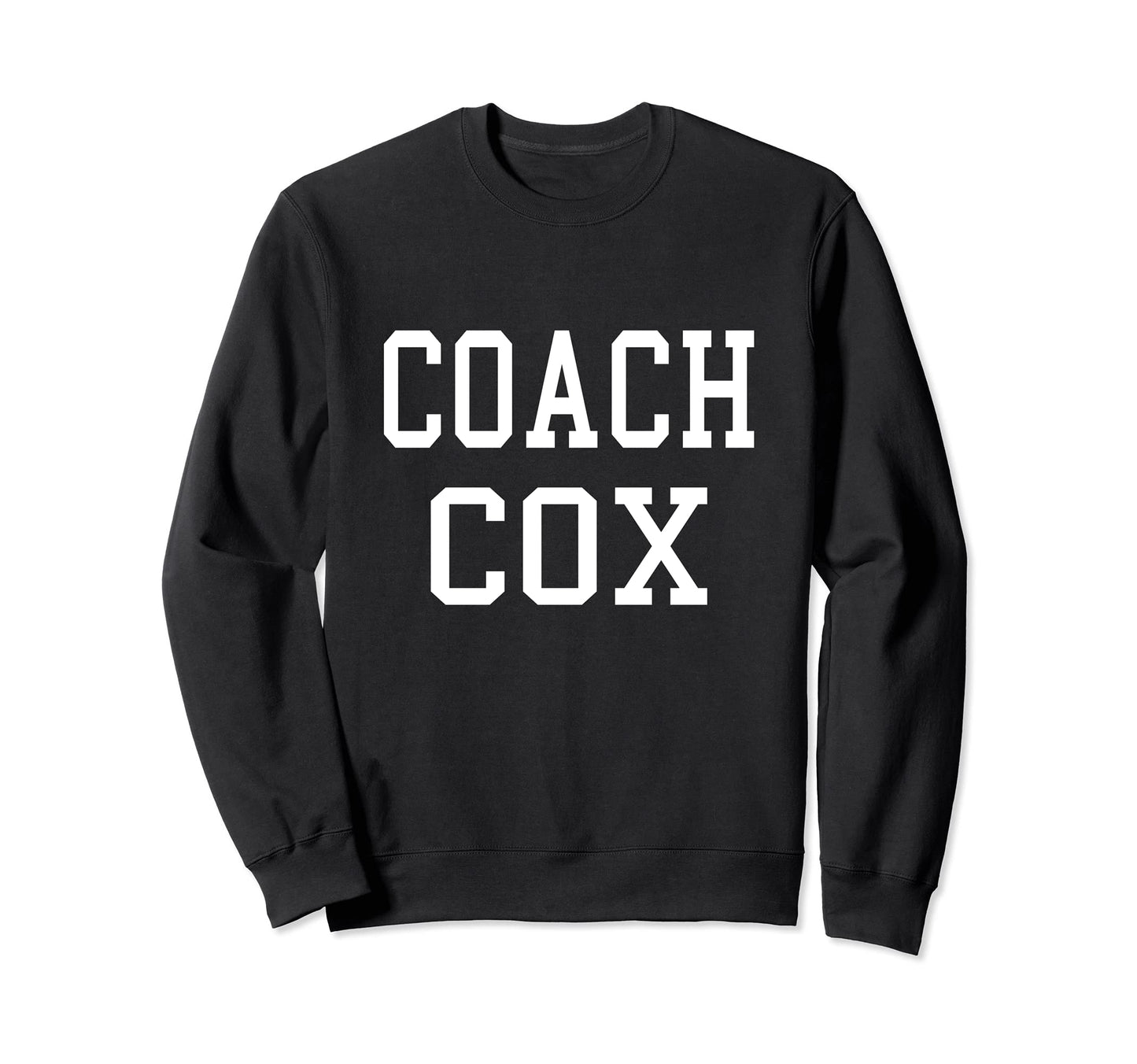 Coach Cox Custom Football Soccer Sweatshirt - Streetwear Style for Adults - T-Shirt, Sweatshirt, Hoodie