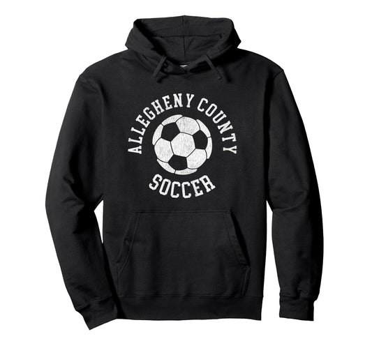 Allegheny County Soccer Distressed 90S Hoodie - Unique Graphic Men Women - T-Shirt, Sweatshirt, Hoodie