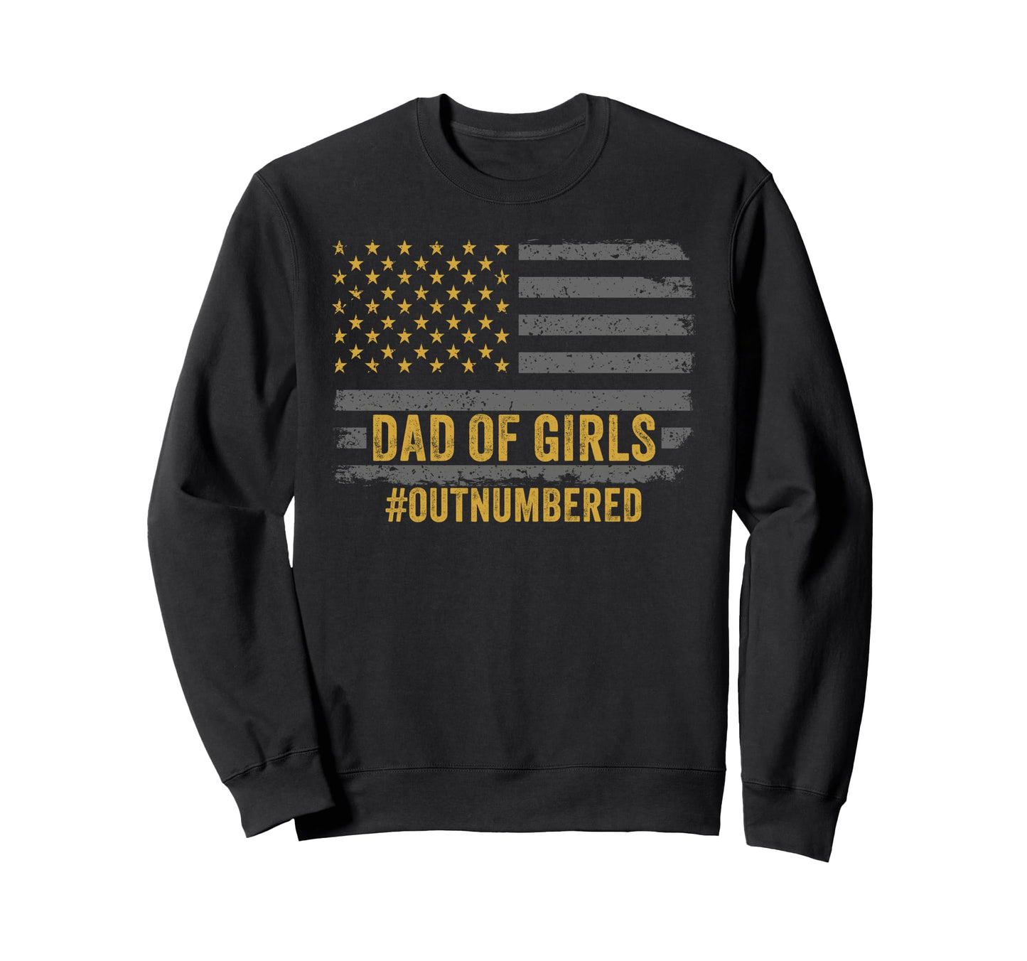 Dad Outnumbered Fathers Day 2025 Dad Sweatshirt - Minimalist Print Unisex - T-Shirt, Sweatshirt, Hoodie