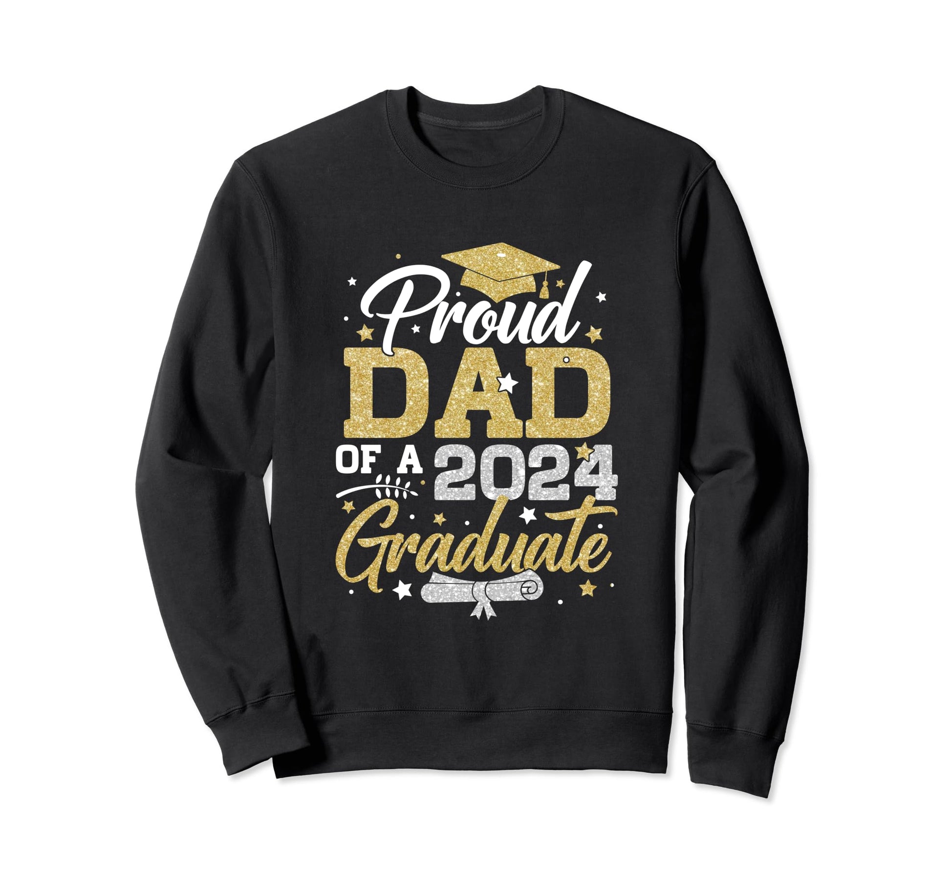 Proud Dad Class 2024 Graduate Sweatshirt - Novelty Apparel Men Women - T-Shirt, Sweatshirt, Hoodie