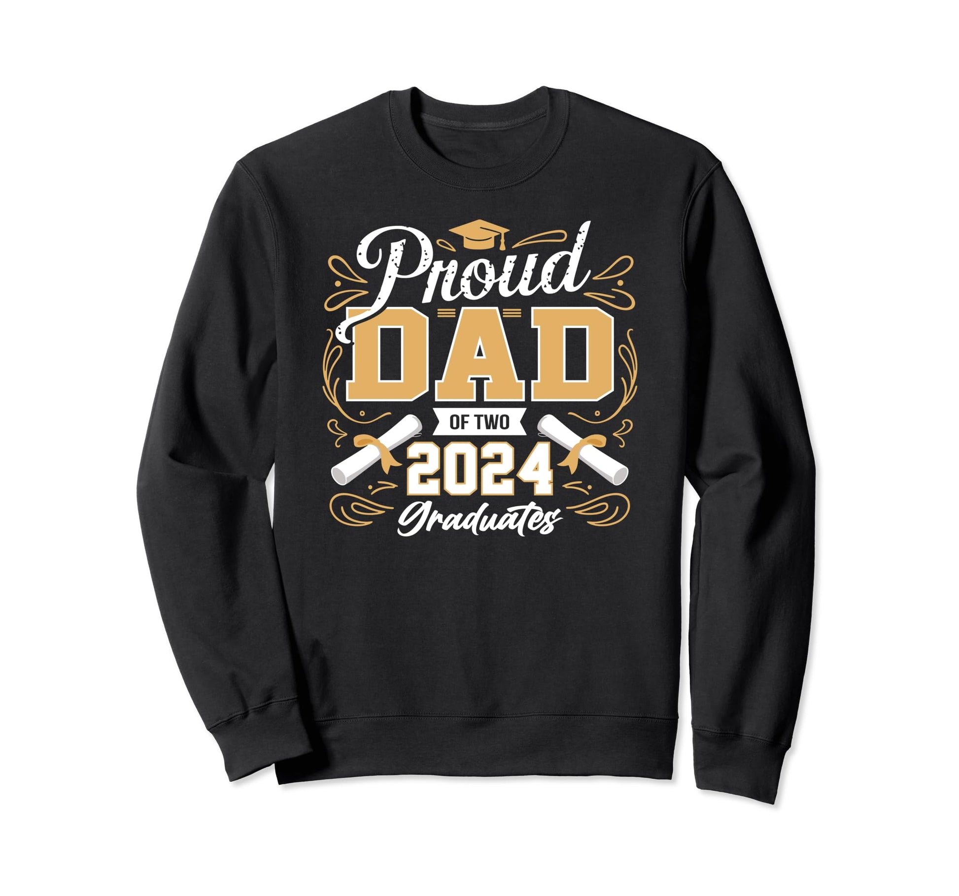 Proud Dad Two 2024 Graduates Sweatshirt - Novelty Apparel Men Women - T-Shirt, Sweatshirt, Hoodie