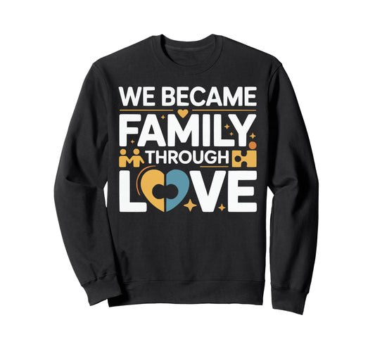Adoptive Dad Adoption Fathers Day Sweatshirt - Custom Art Print Unisex - T-Shirt, Sweatshirt, Hoodie