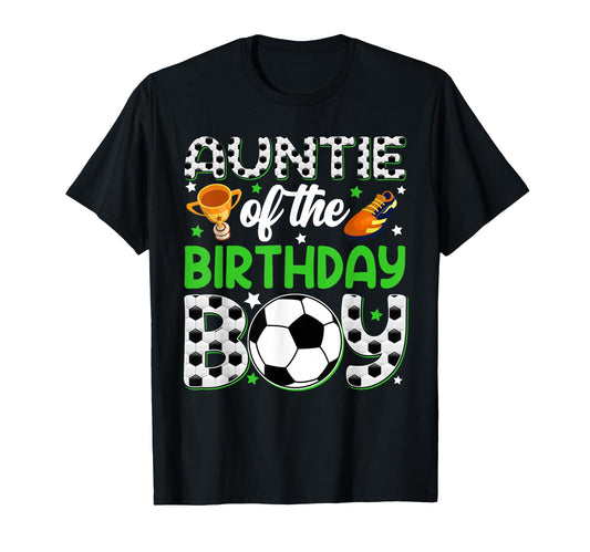 Auntie Birthday Soccer Party Family T-Shirt - Aesthetic Graphic Unisex - T-Shirt, Sweatshirt, Hoodie
