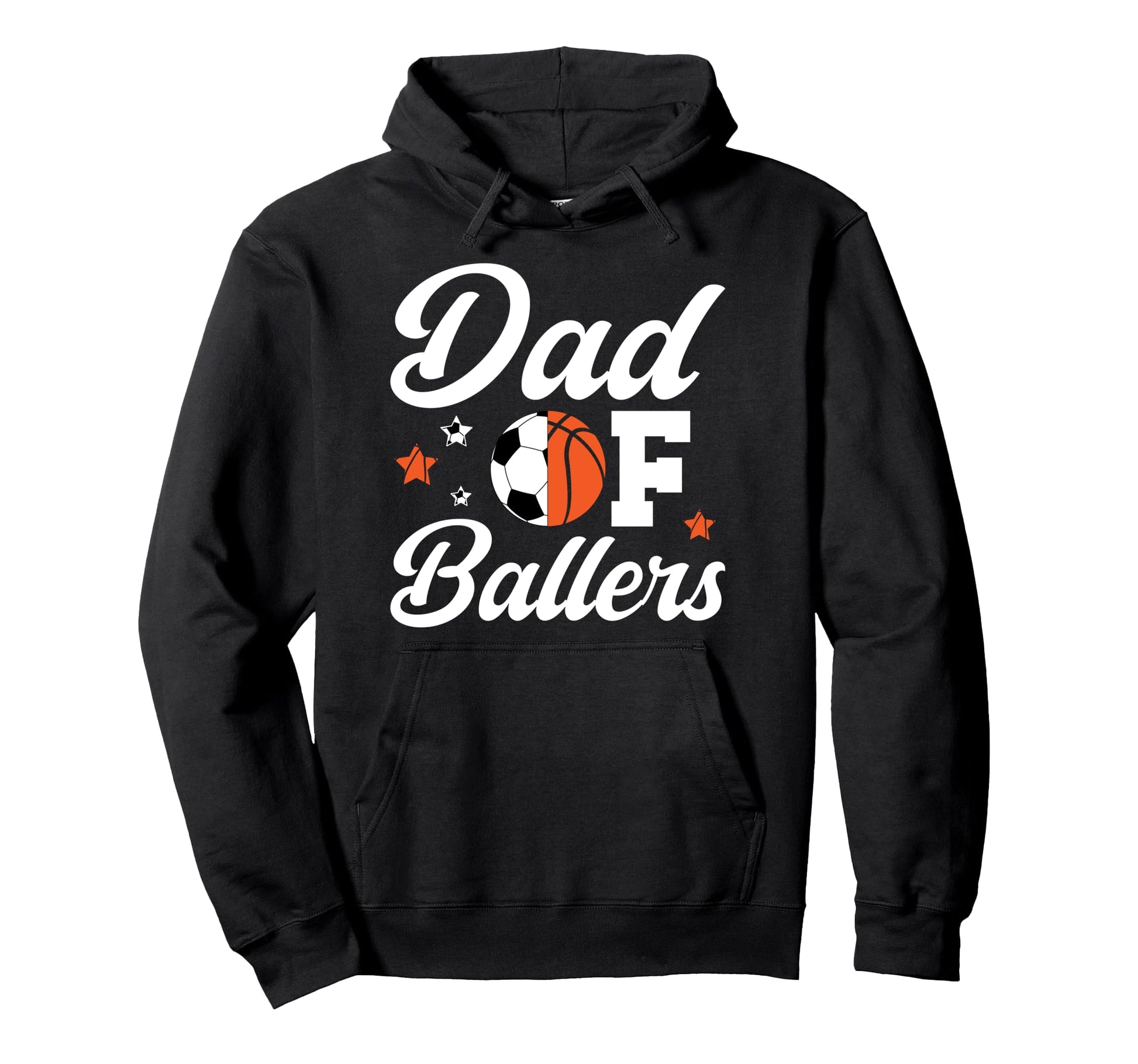 Dad Ballers Basketball Soccer Dad Hoodie - Casual Everyday Wear for Adults - T-Shirt, Sweatshirt, Hoodie