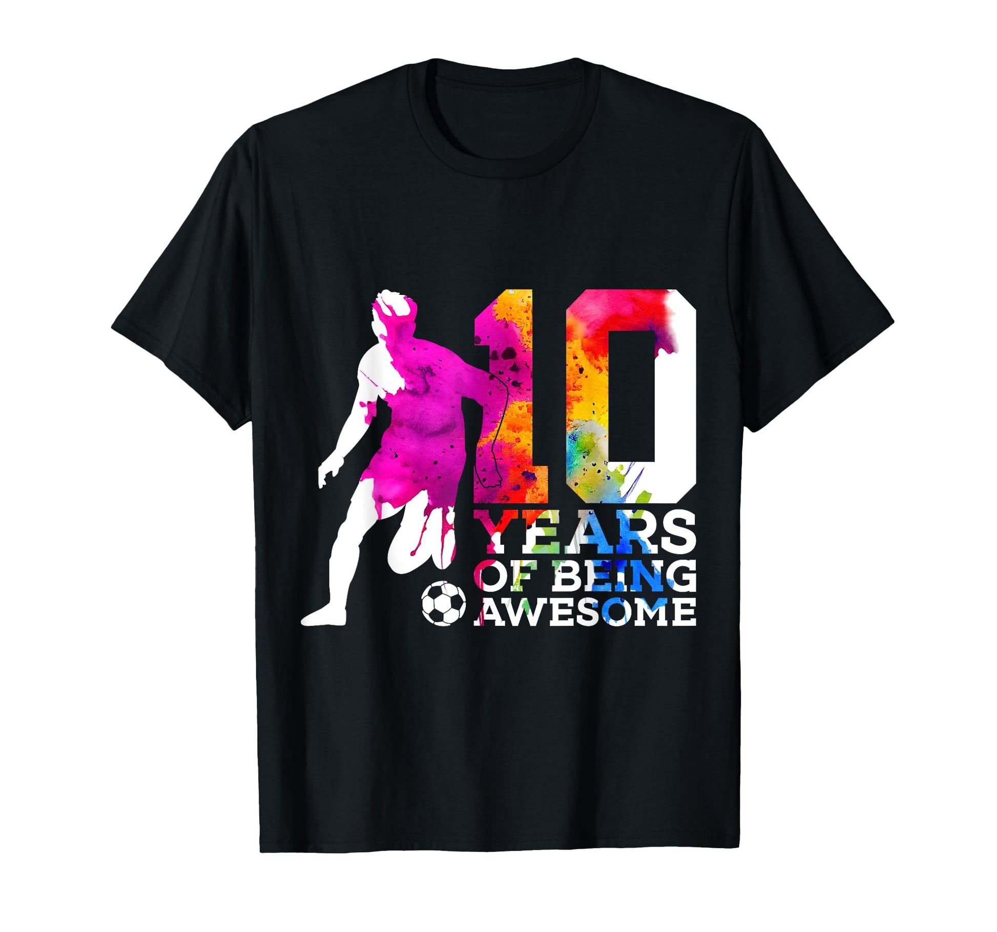 10 Years Being Awesome Soccer 10Th T-Shirt - Aesthetic Graphic Men Women - T-Shirt, Sweatshirt, Hoodie