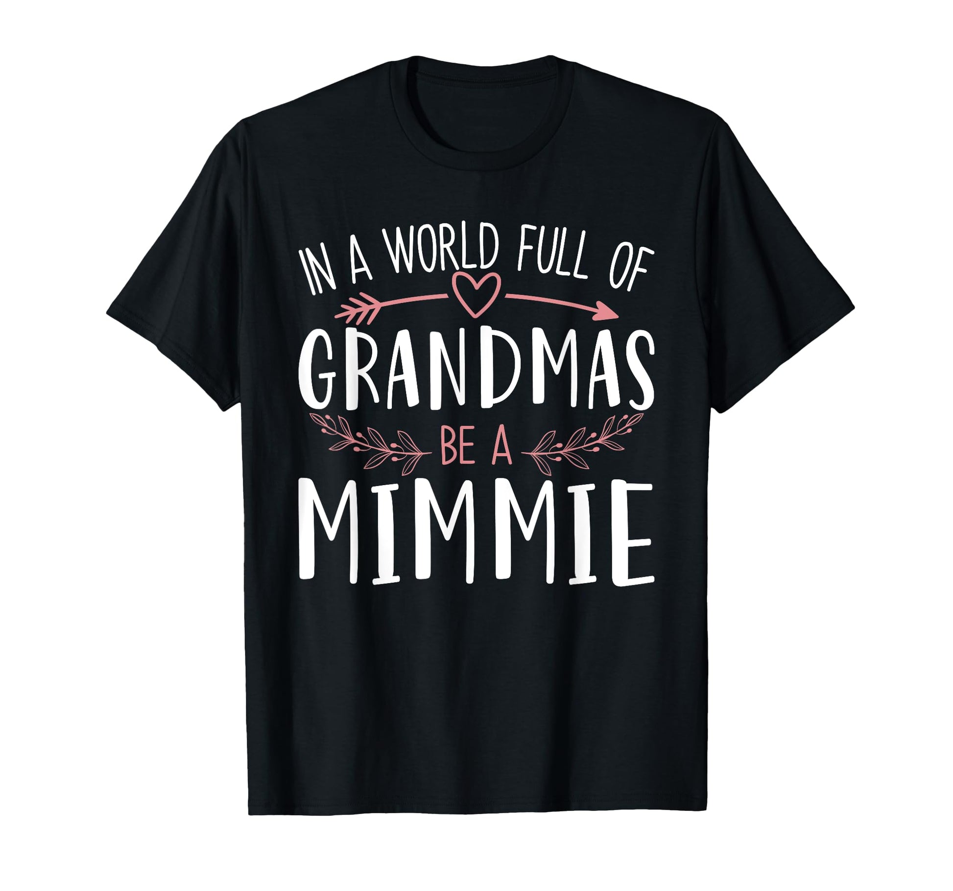World Full Grandmas Be Mimmie Womens T-Shirt - Streetwear Style Unisex - T-Shirt, Sweatshirt, Hoodie