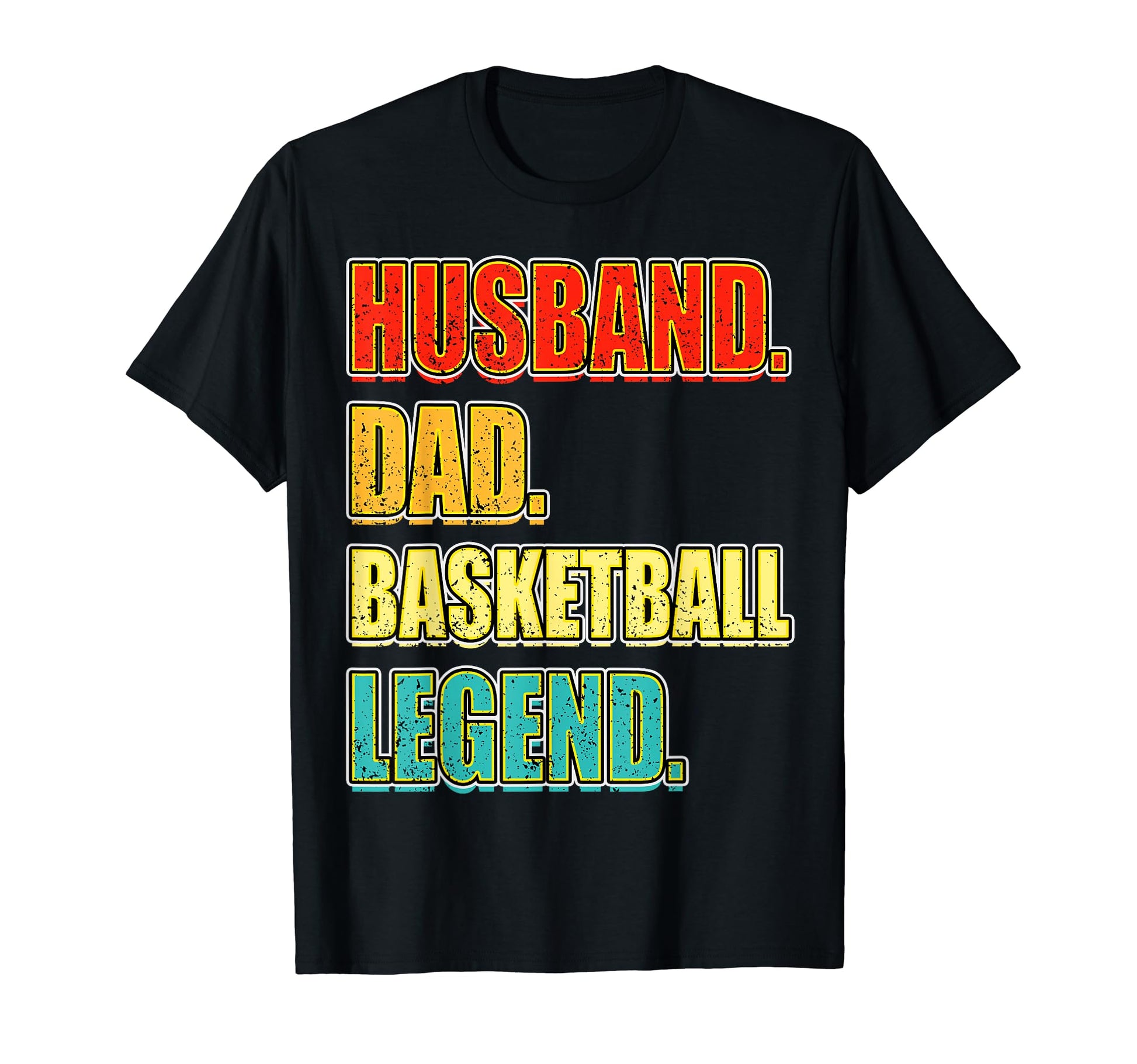 Basketball Husband Dad Legend Fathers T-Shirt - Minimalist Print Men Women - T-Shirt, Sweatshirt, Hoodie