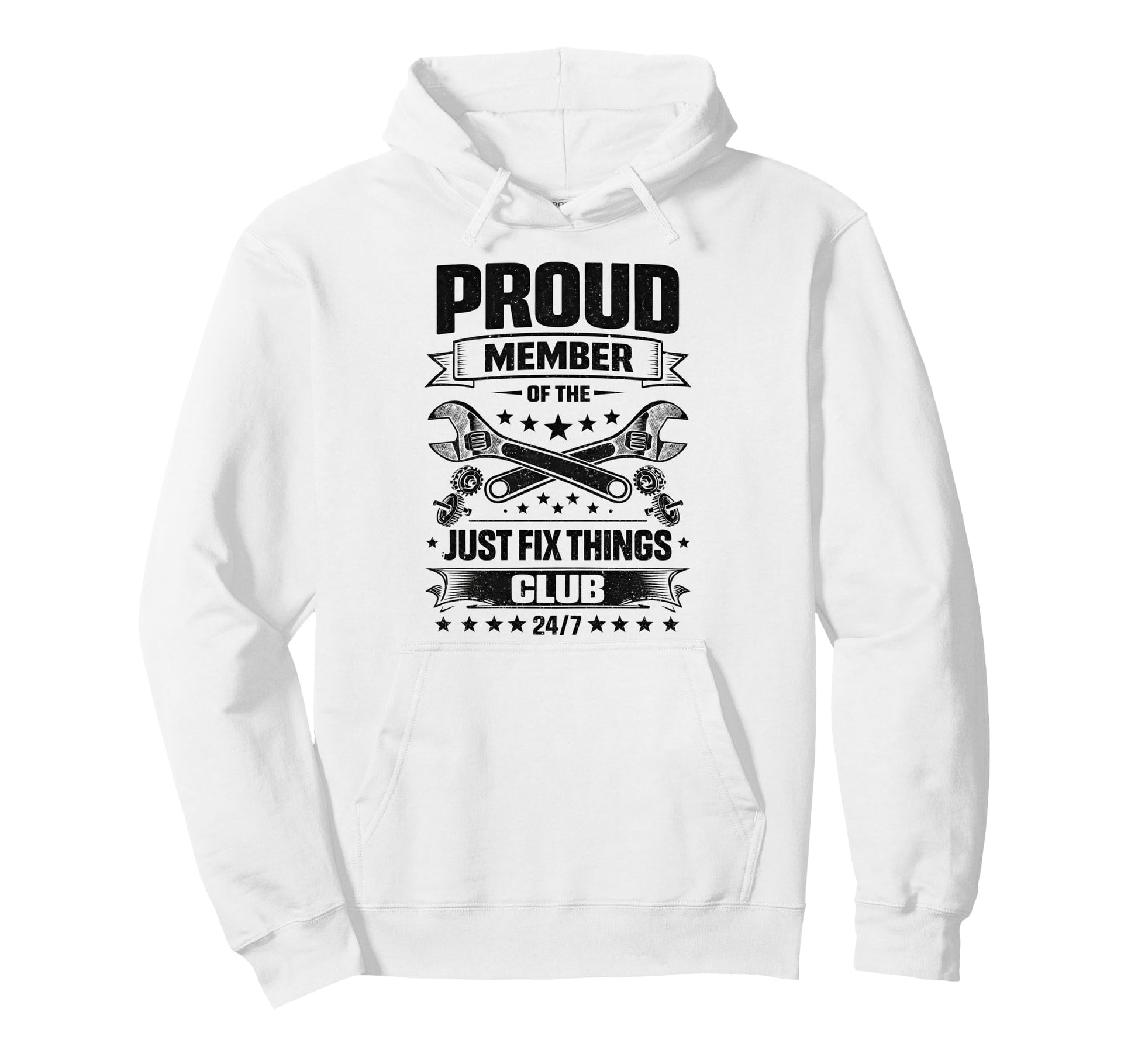 Proud Member Just Fix Things Club Hoodie - Fun Novelty Design Men Women - T-Shirt, Sweatshirt, Hoodie