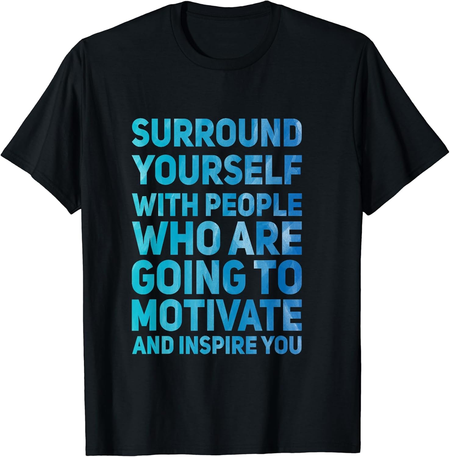 Dream, Inspiring, Motivation Unisex T-shirt, Sweatshirt, Hoodie, Long Sleeve Tee - T-Shirt, Sweatshirt, Hoodie