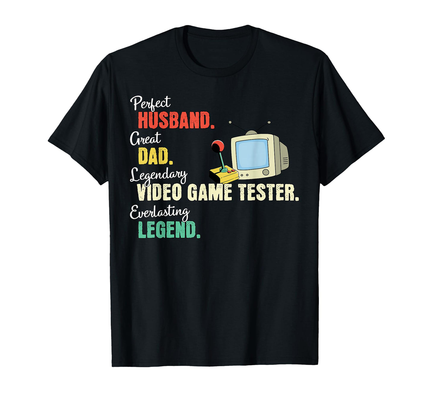 Dad Husband Video Game Tester T-Shirt - Custom Art Print Unisex - T-Shirt, Sweatshirt, Hoodie