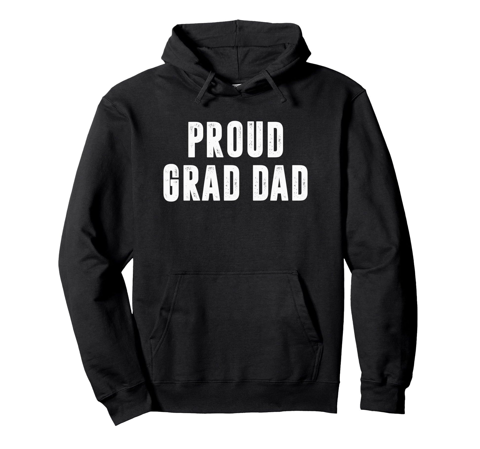 Proud Grad Dad Graduation Day Ceremony Hoodie - Fun Novelty Design Unisex - T-Shirt, Sweatshirt, Hoodie