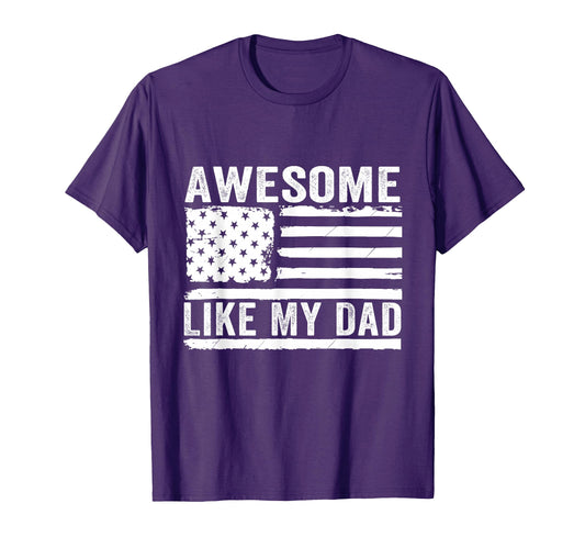 Awesome Like My Dad Fathers Day T-Shirt - Casual Everyday Wear for Adults - T-Shirt, Sweatshirt, Hoodie