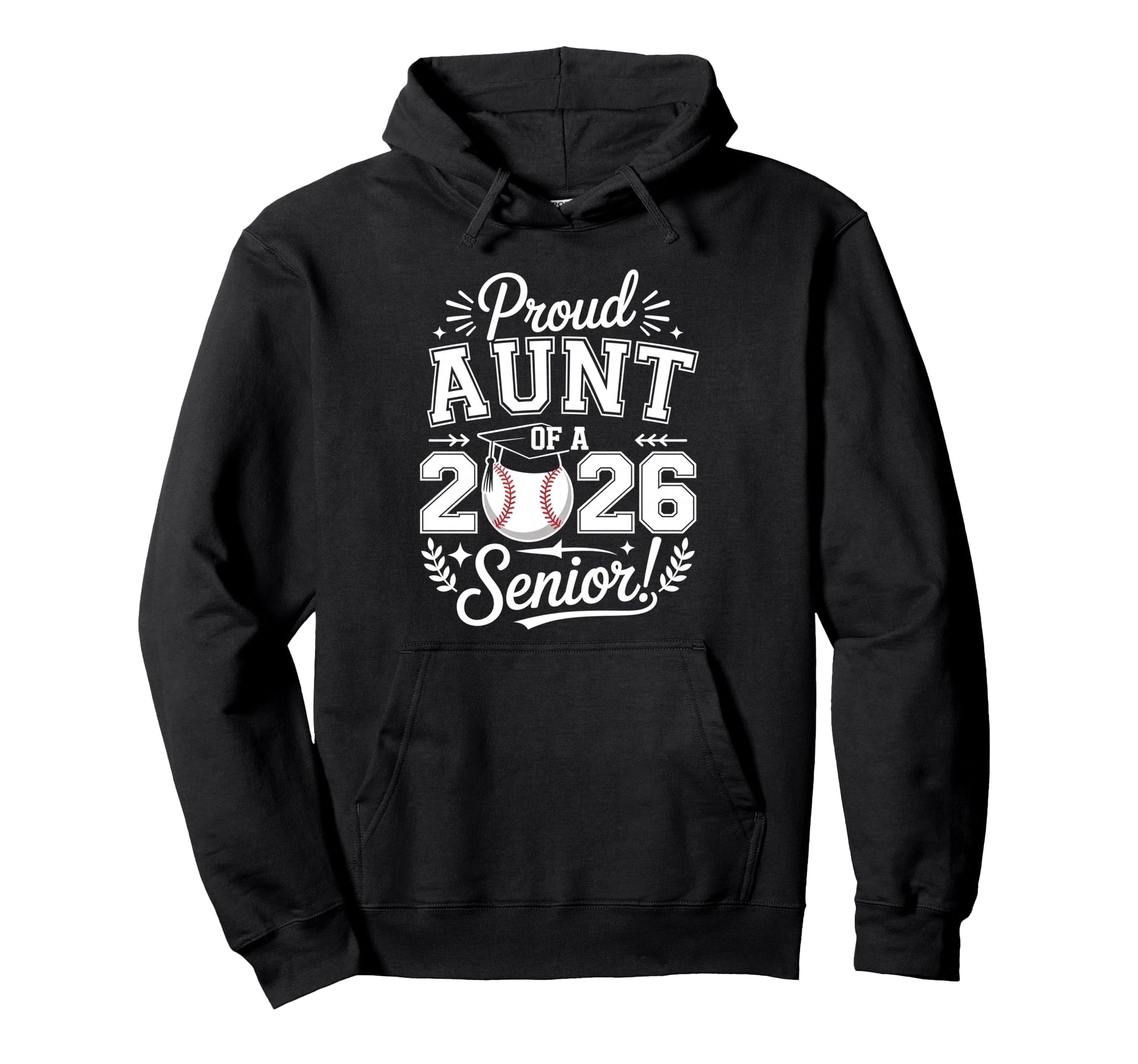 Proud Aunt 2026 Senior Baseball Hoodie - Novelty Apparel Men Women - T-Shirt, Sweatshirt, Hoodie