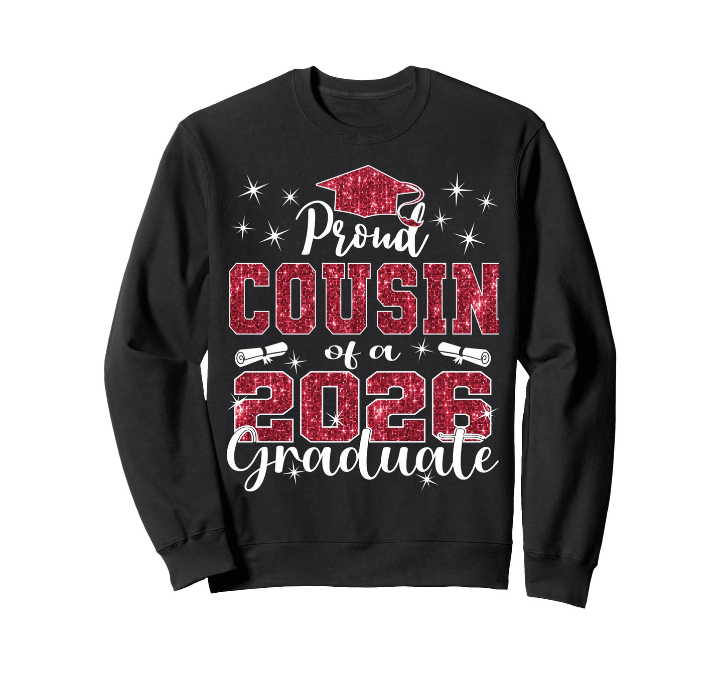 Super Proud Cousin 2026 Sweatshirt - Casual Everyday Wear for Adults - T-Shirt, Sweatshirt, Hoodie