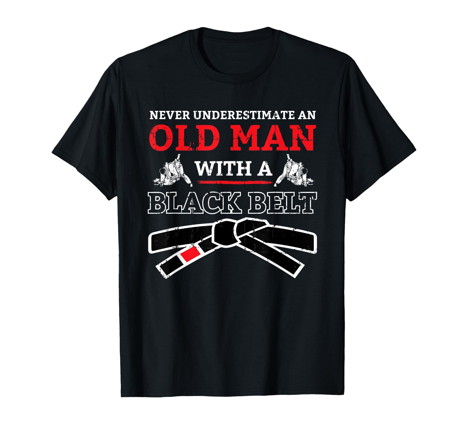 Old Jiu Jitsu Black Belt Gifts Dad T-Shirt - Streetwear Style Men Women - T-Shirt, Sweatshirt, Hoodie