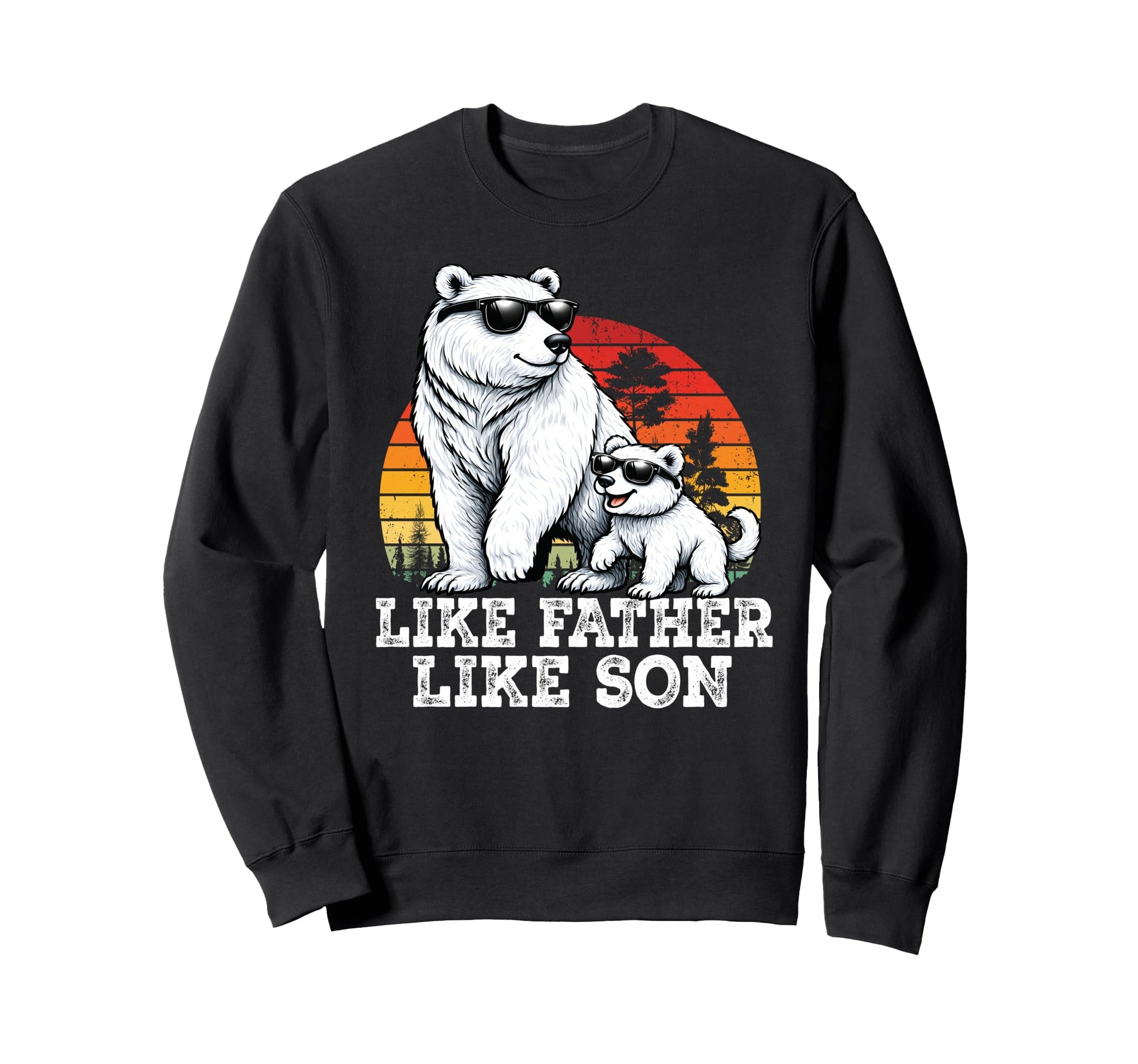 Like Father Like Son Matching Bear Sweatshirt - Graphic Print for Adults - T-Shirt, Sweatshirt, Hoodie